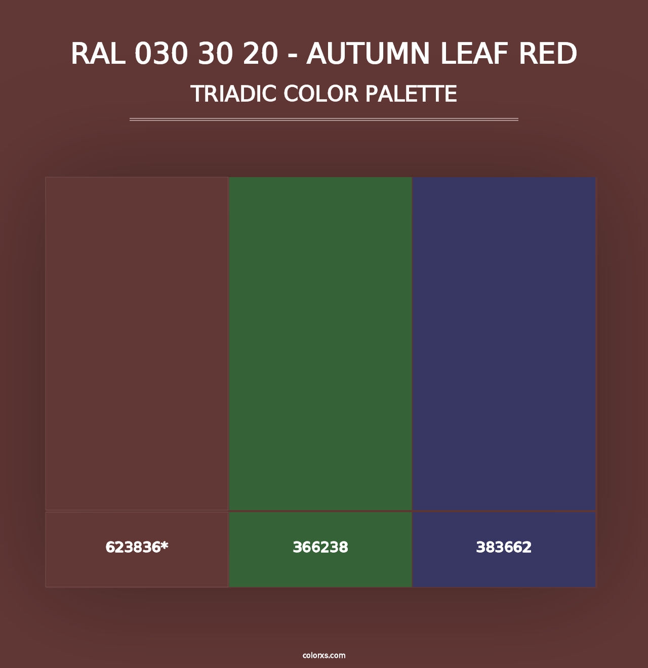 RAL 030 30 20 - Autumn Leaf Red - Triadic Color Palette