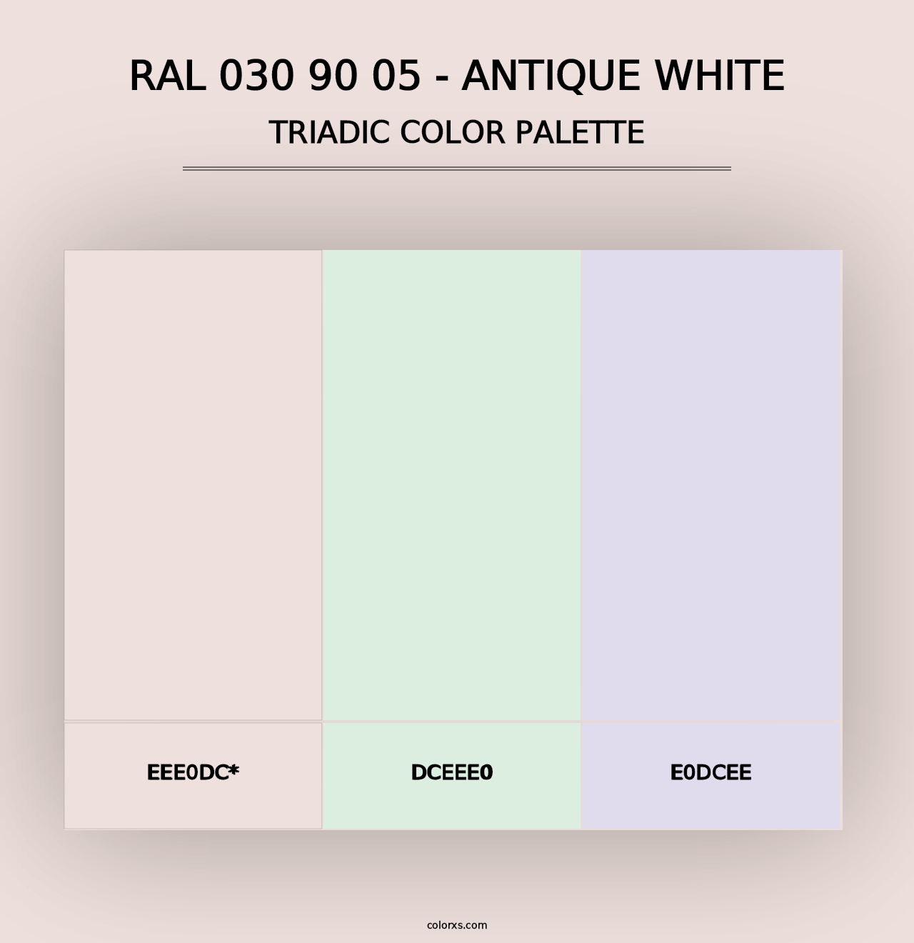 RAL 030 90 05 - Antique White - Triadic Color Palette