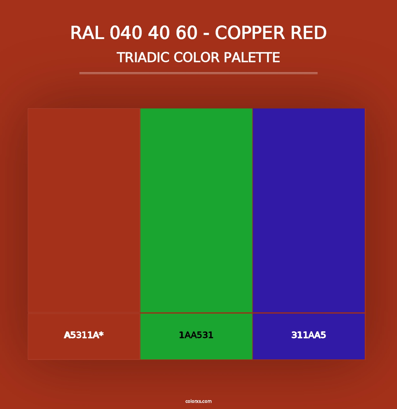 RAL 040 40 60 - Copper Red - Triadic Color Palette