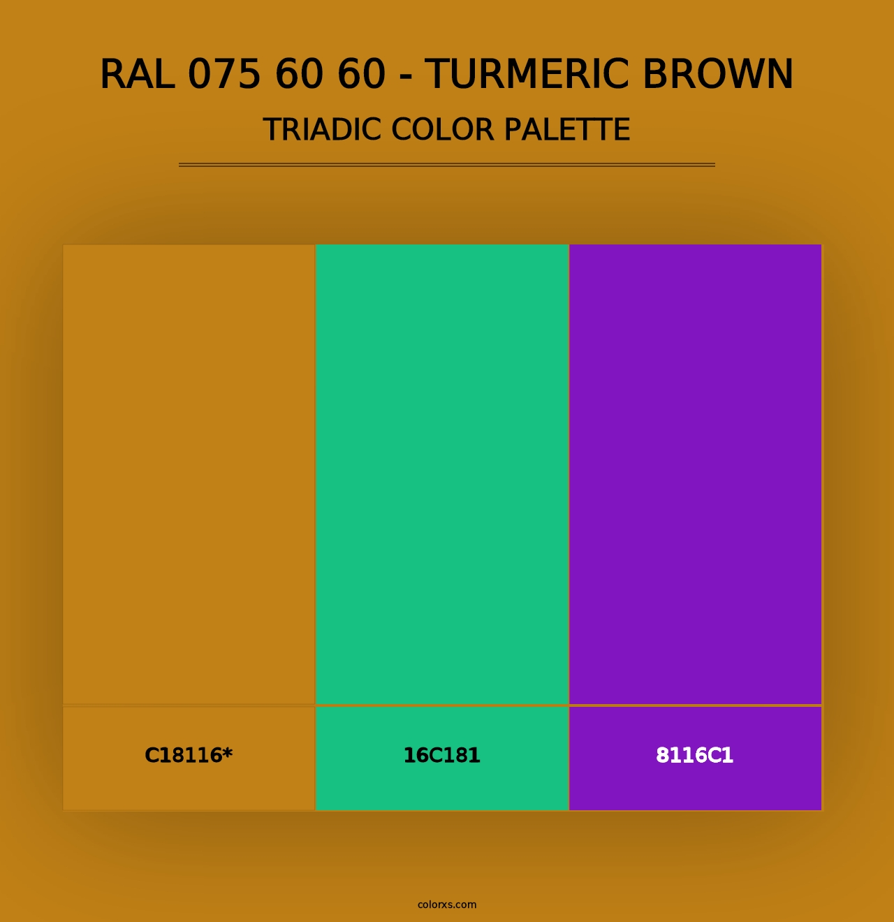 RAL 075 60 60 - Turmeric Brown - Triadic Color Palette