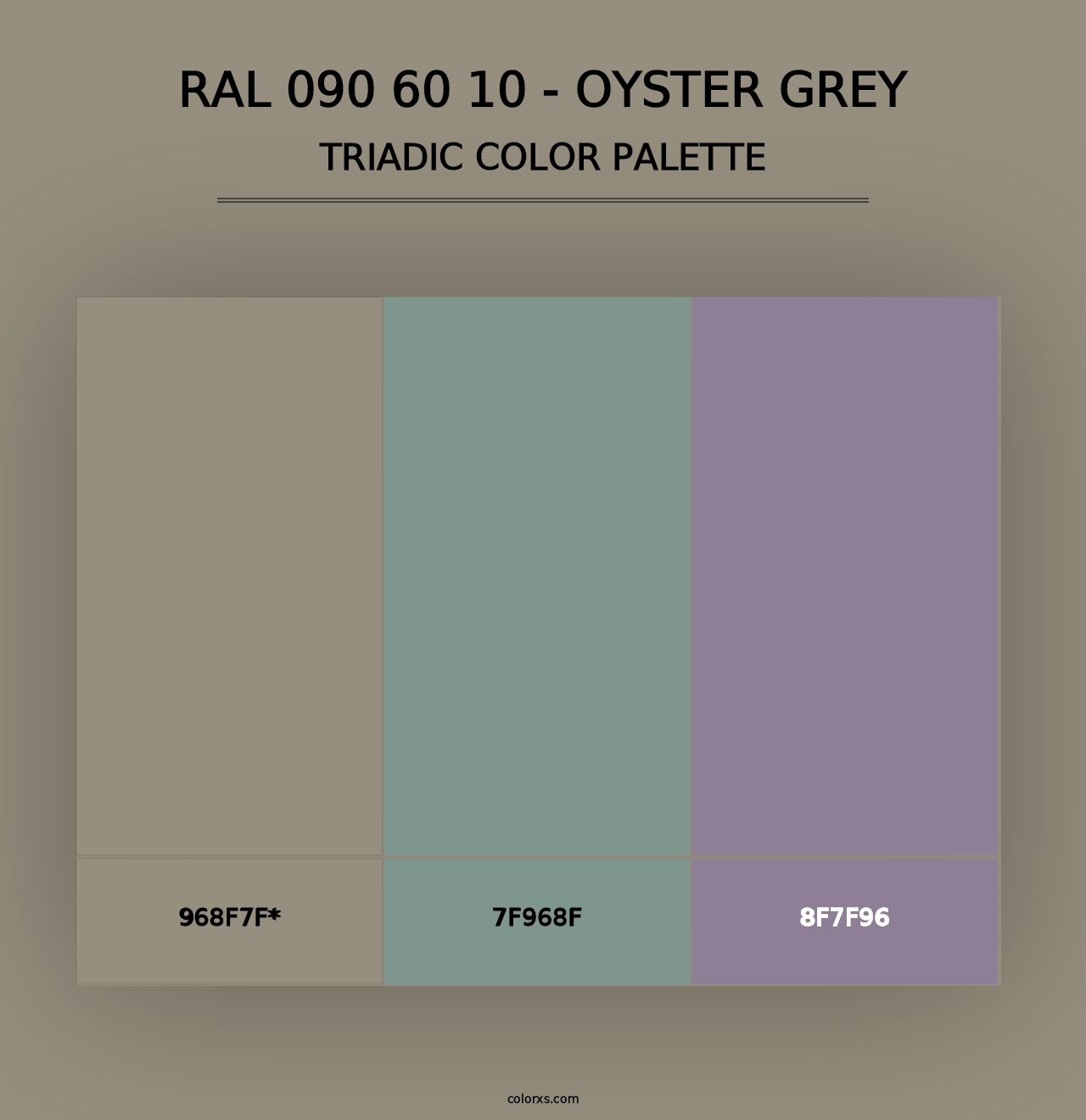 RAL 090 60 10 - Oyster Grey - Triadic Color Palette