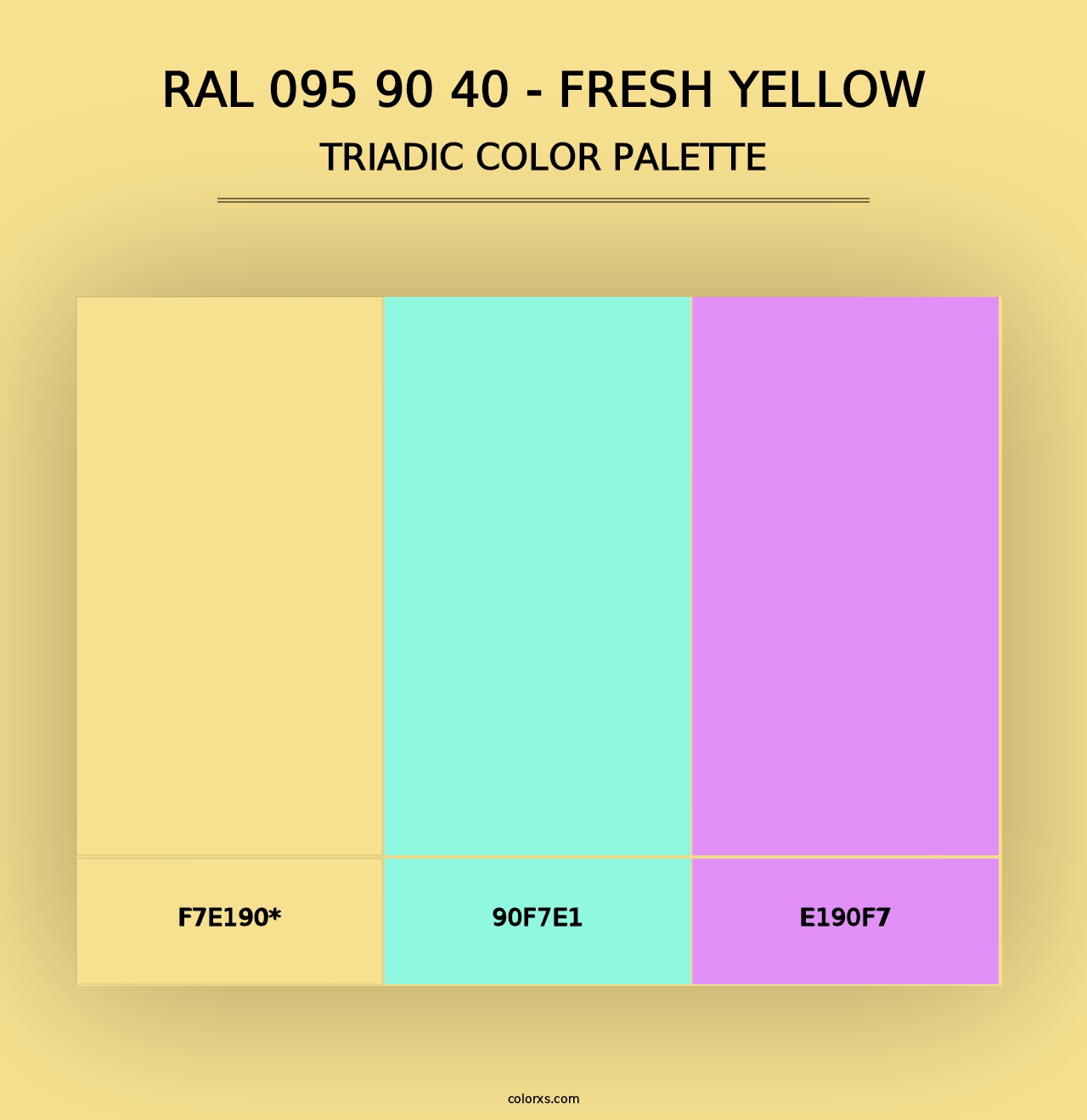 RAL 095 90 40 - Fresh Yellow - Triadic Color Palette