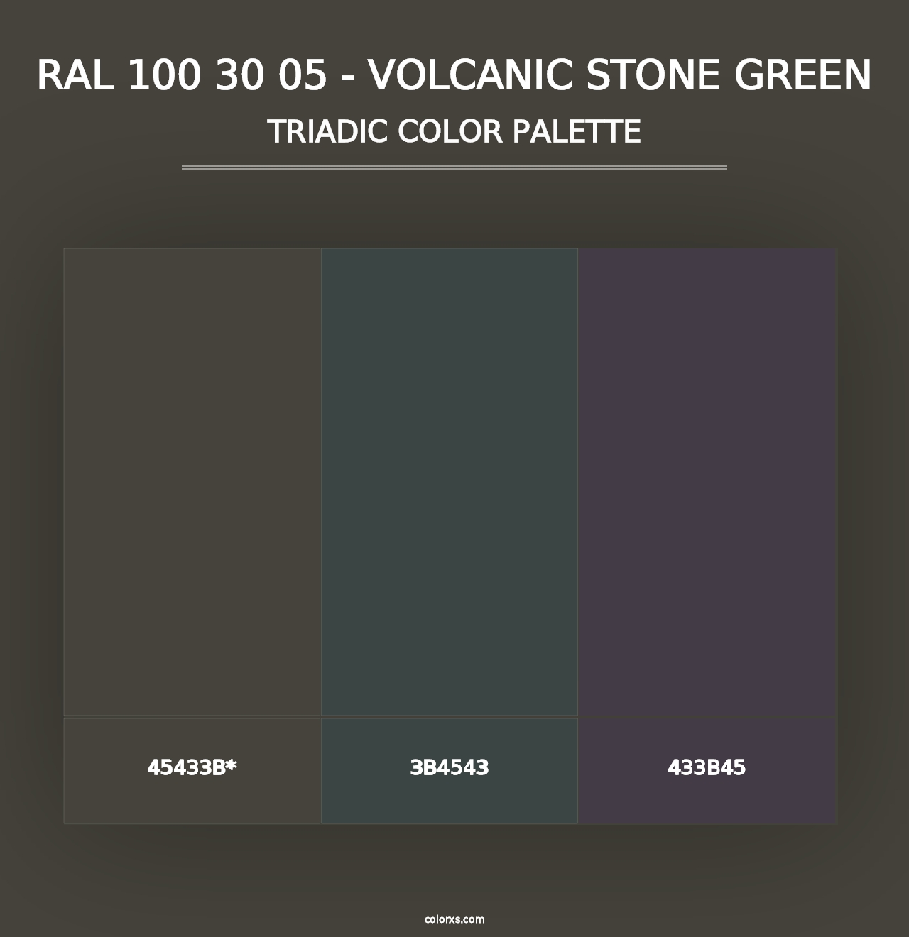 RAL 100 30 05 - Volcanic Stone Green - Triadic Color Palette