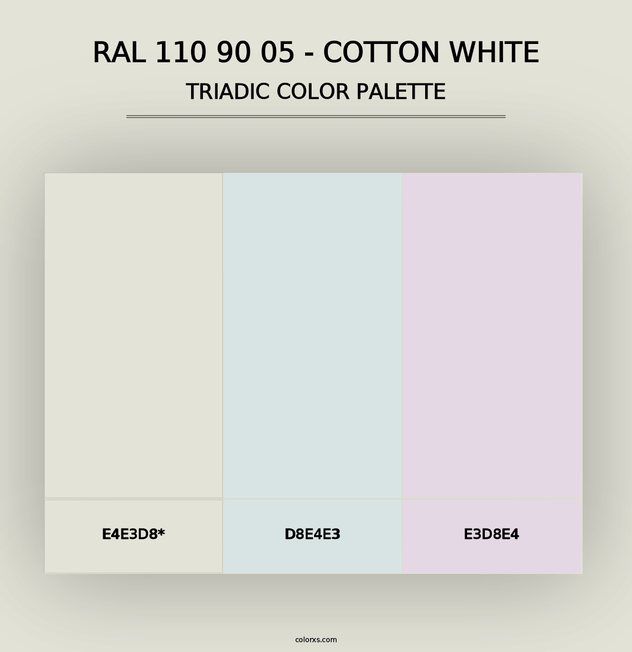 RAL 110 90 05 - Cotton White - Triadic Color Palette