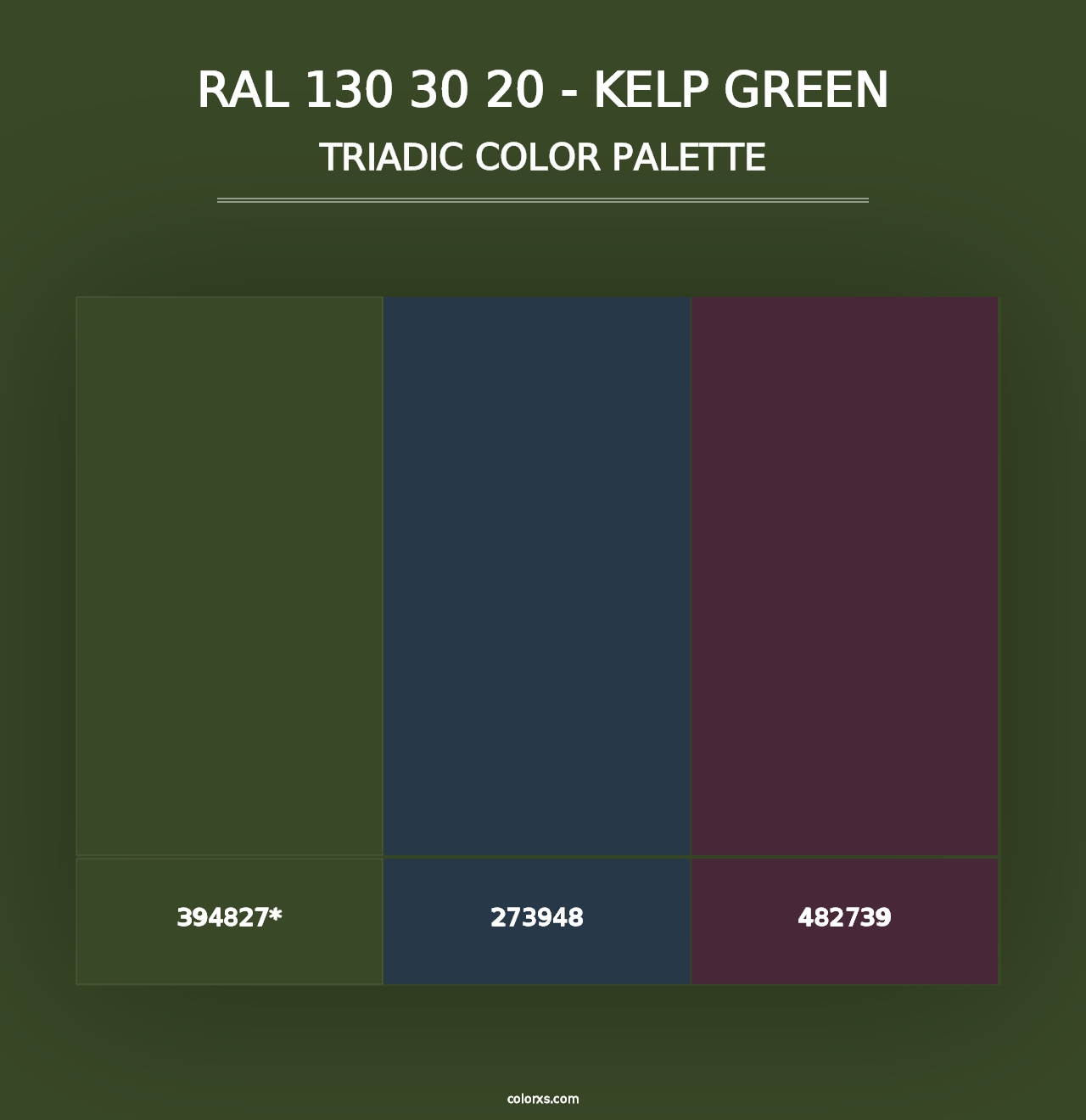 RAL 130 30 20 - Kelp Green - Triadic Color Palette