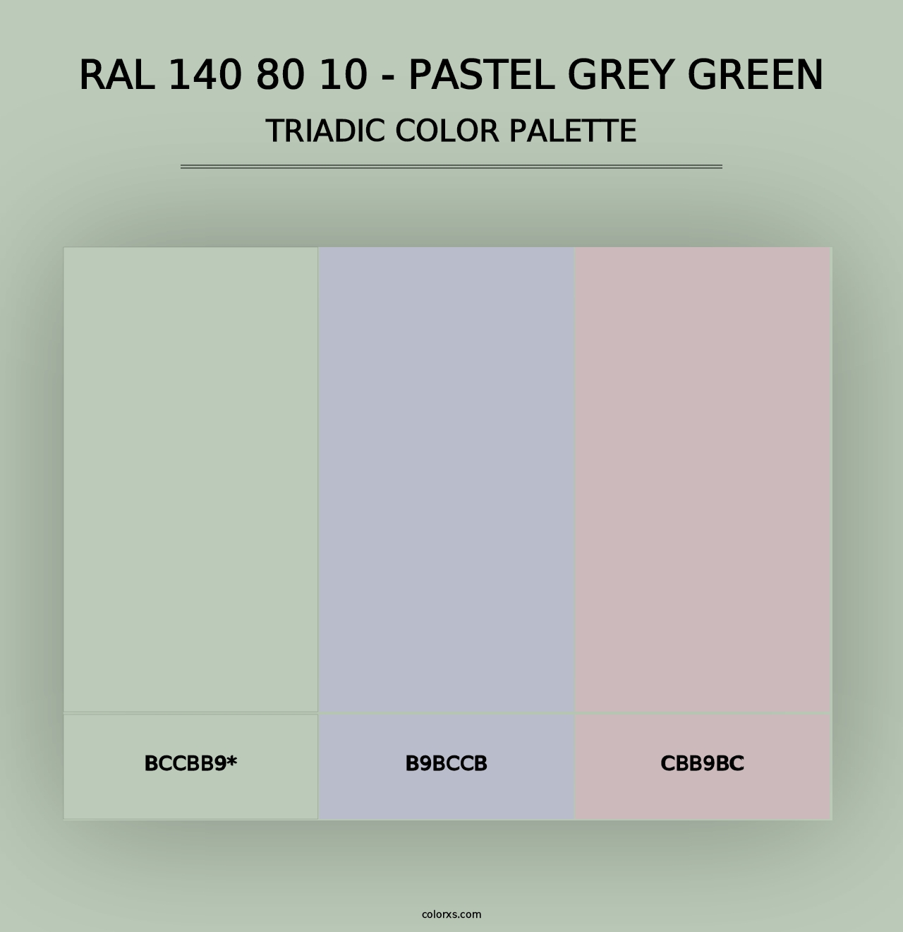 RAL 140 80 10 - Pastel Grey Green - Triadic Color Palette