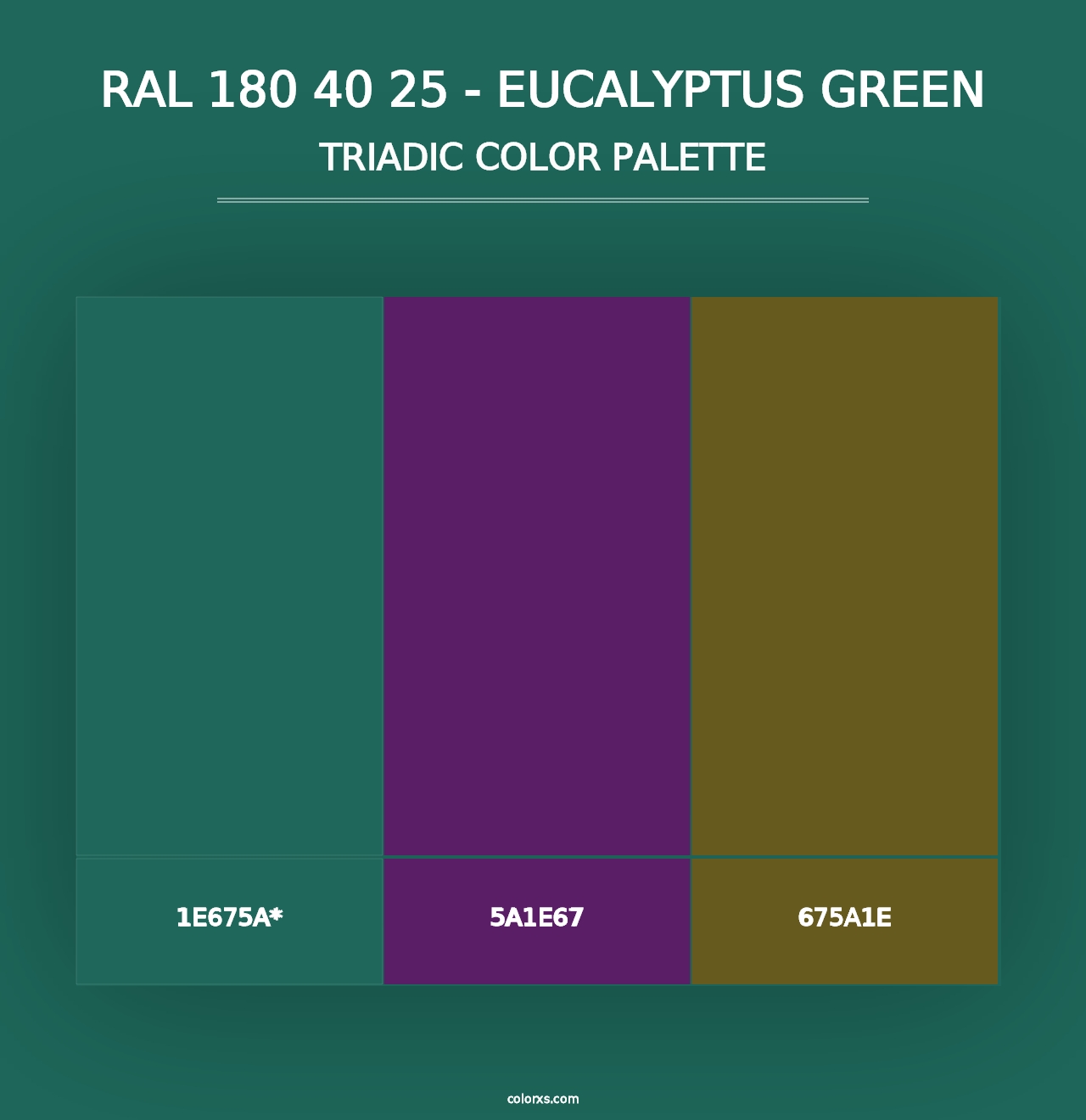 RAL 180 40 25 - Eucalyptus Green - Triadic Color Palette