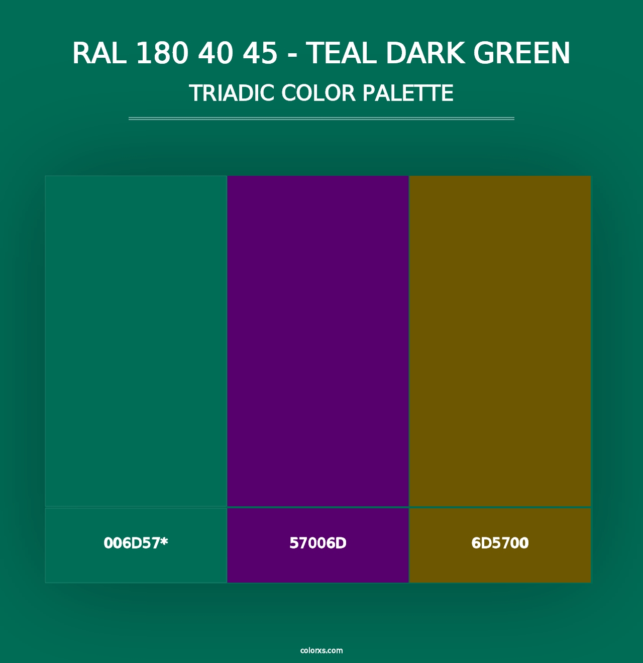 RAL 180 40 45 - Teal Dark Green - Triadic Color Palette