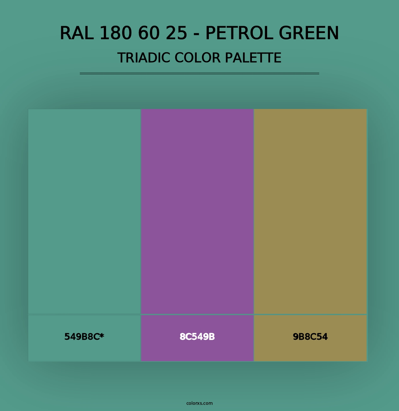 RAL 180 60 25 - Petrol Green - Triadic Color Palette