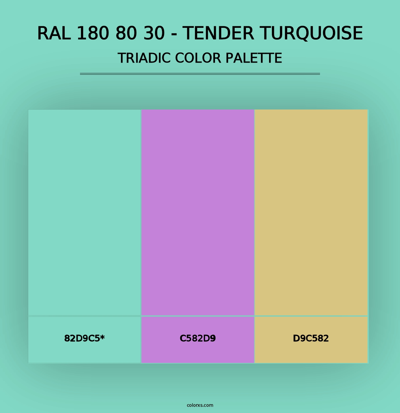 RAL 180 80 30 - Tender Turquoise - Triadic Color Palette