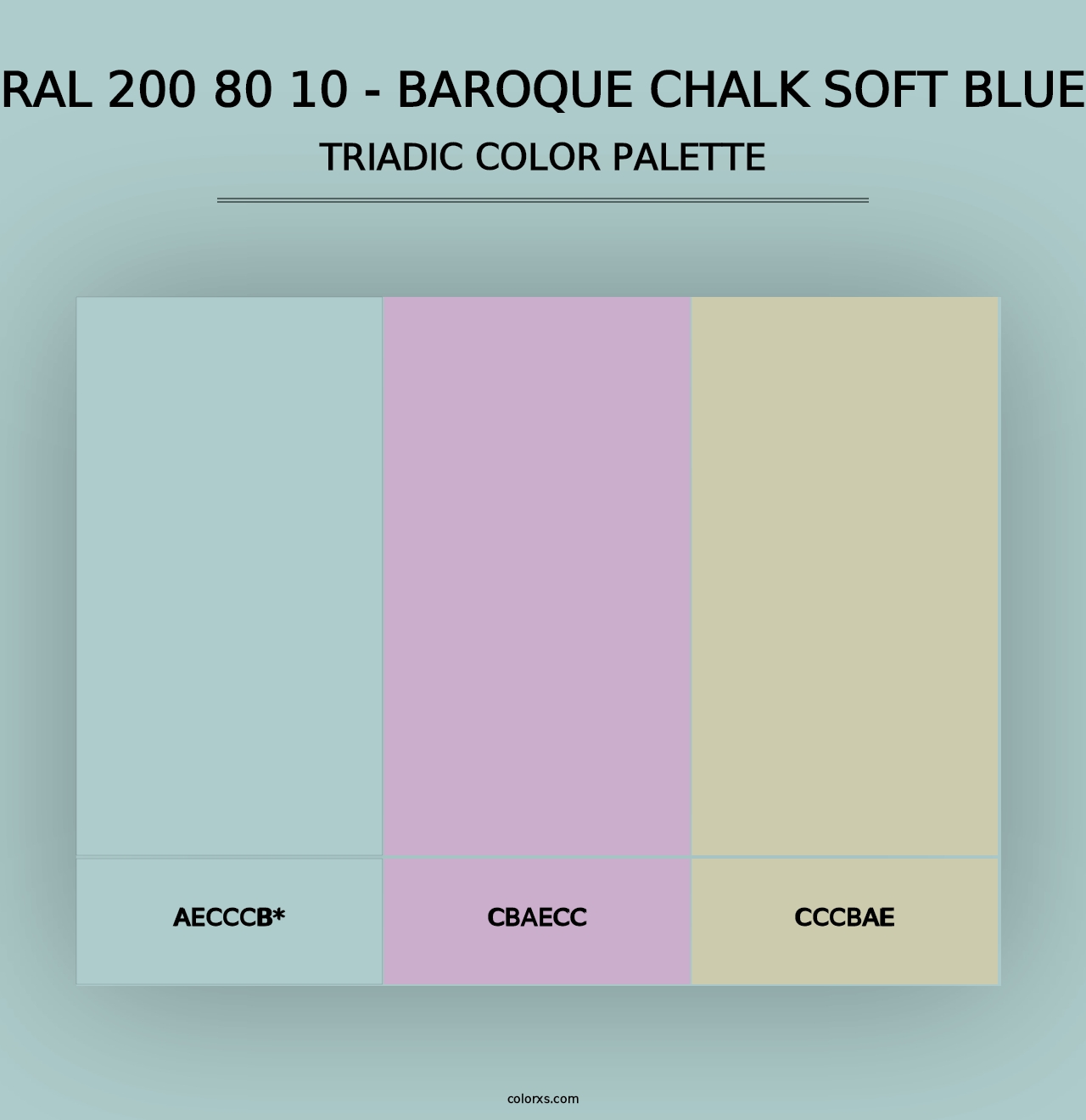 RAL 200 80 10 - Baroque Chalk Soft Blue - Triadic Color Palette