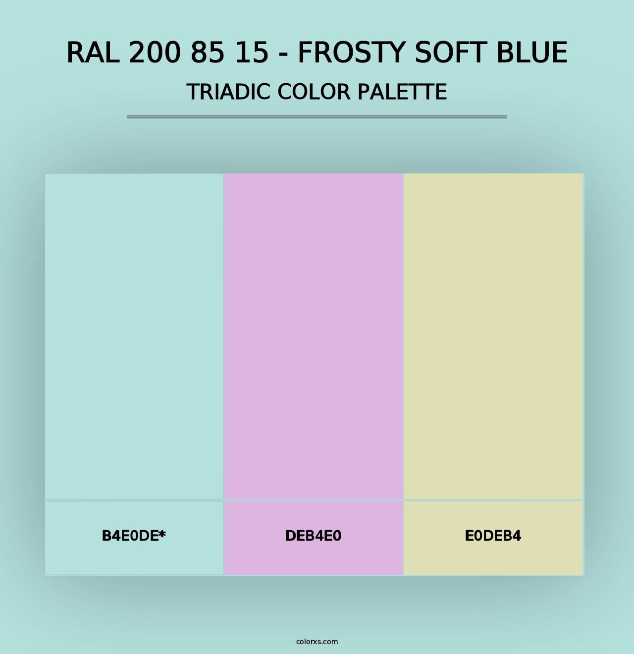 RAL 200 85 15 - Frosty Soft Blue - Triadic Color Palette