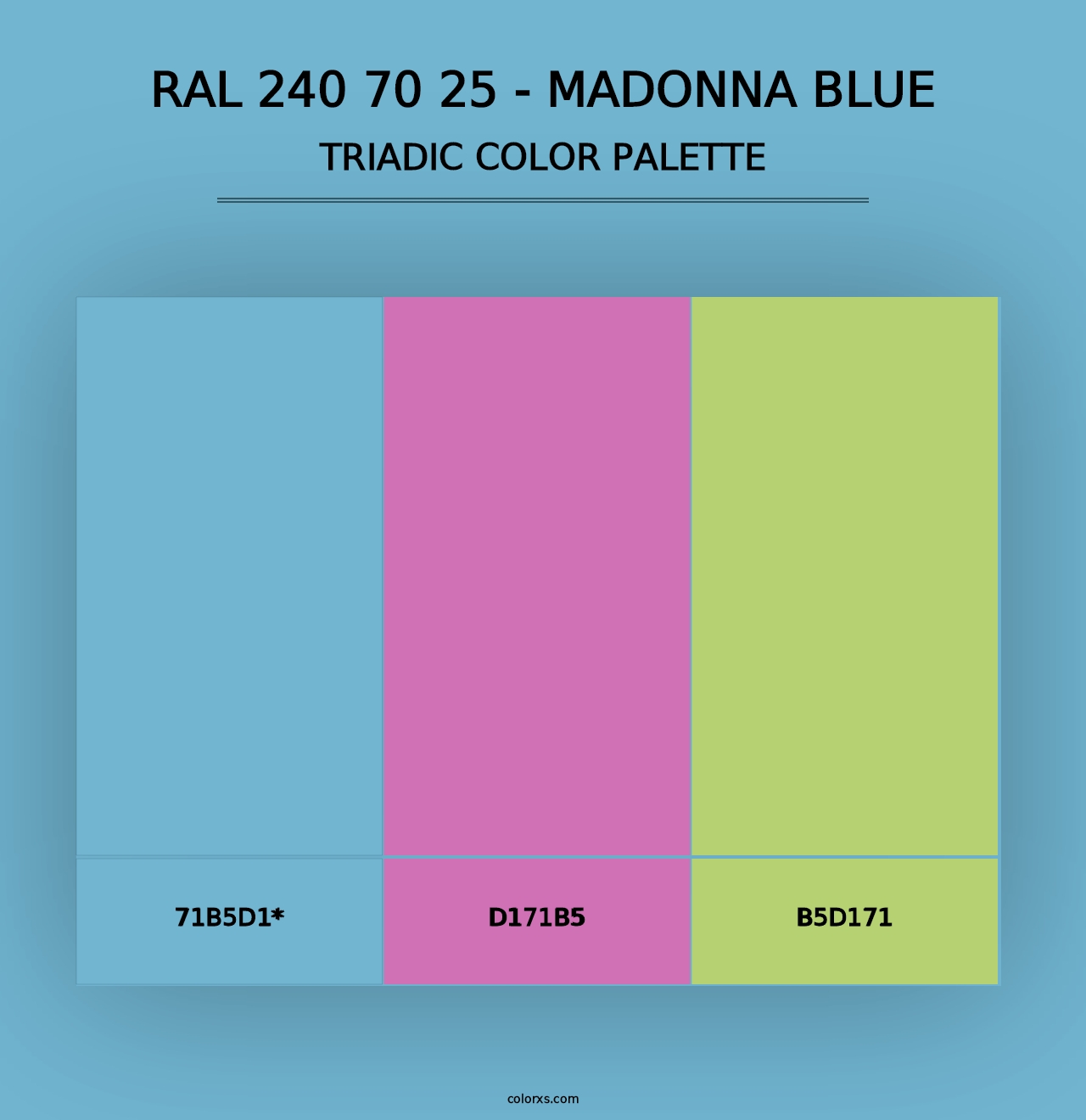 RAL 240 70 25 - Madonna Blue - Triadic Color Palette