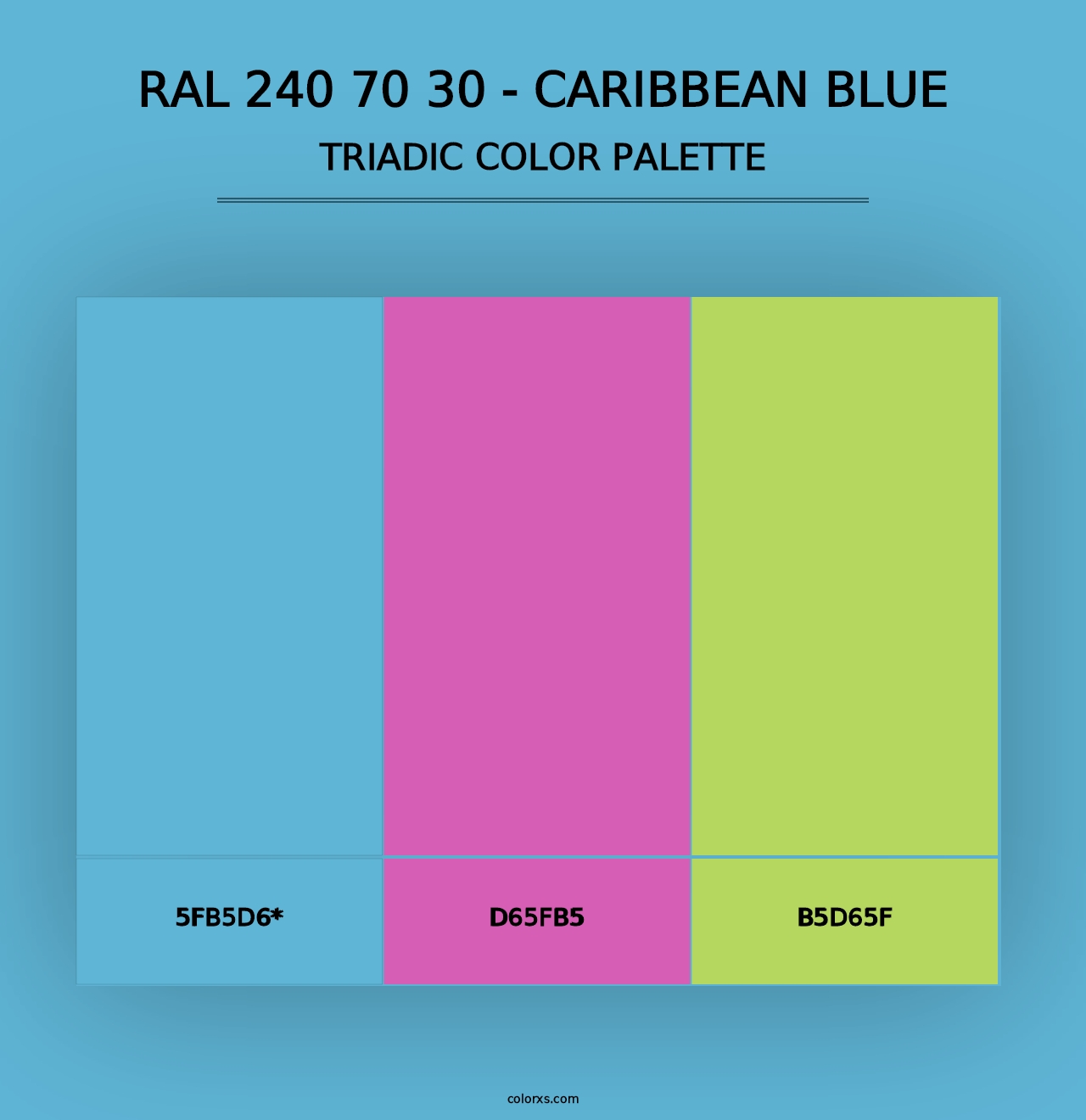 RAL 240 70 30 - Caribbean Blue - Triadic Color Palette