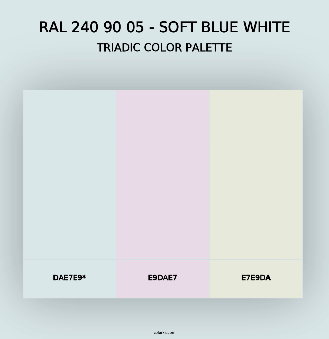 RAL 240 90 05 - Soft Blue White - Triadic Color Palette