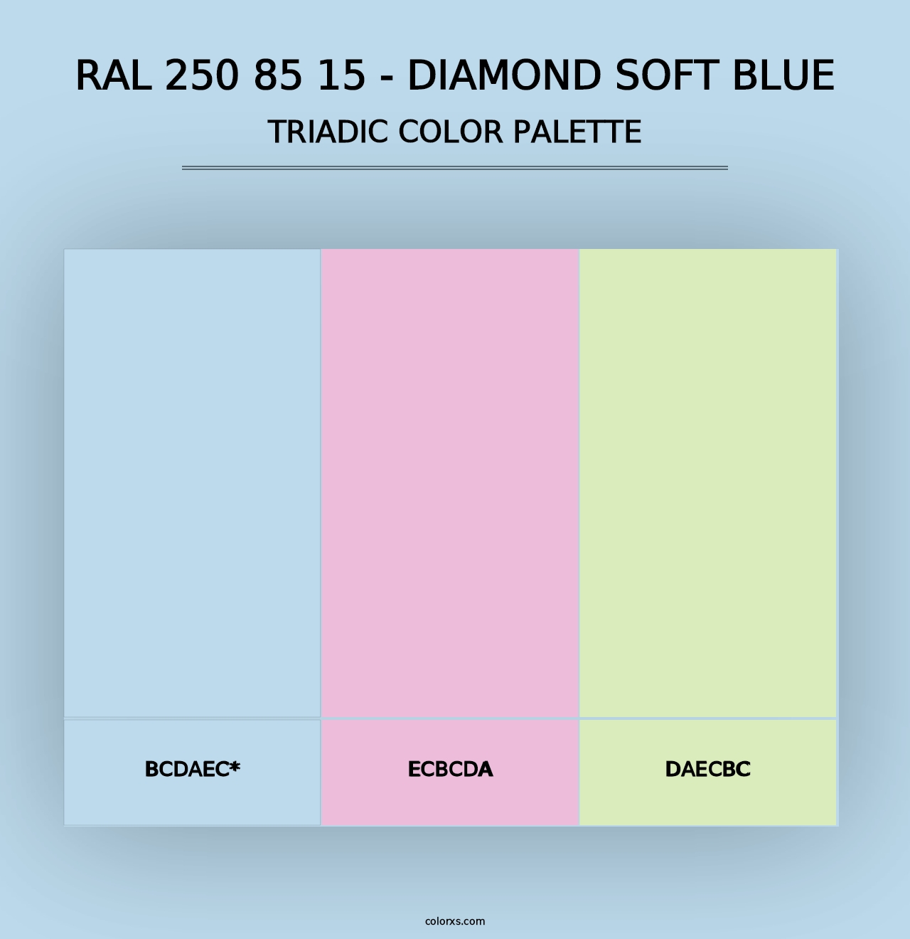 RAL 250 85 15 - Diamond Soft Blue - Triadic Color Palette