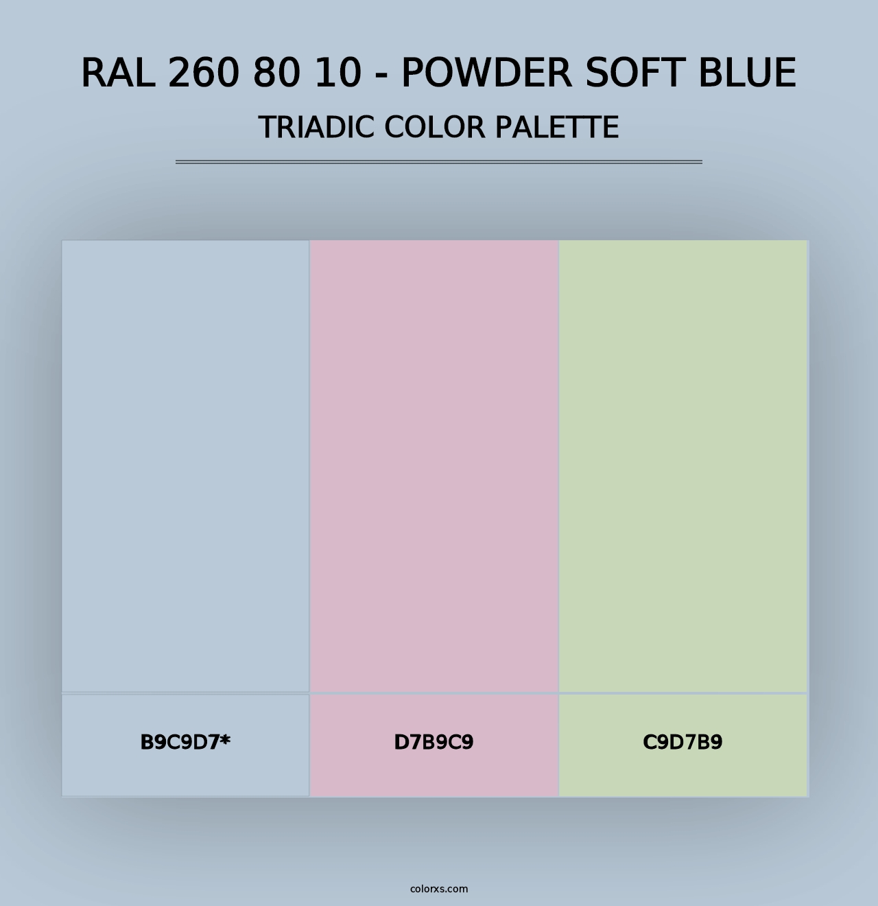 RAL 260 80 10 - Powder Soft Blue - Triadic Color Palette