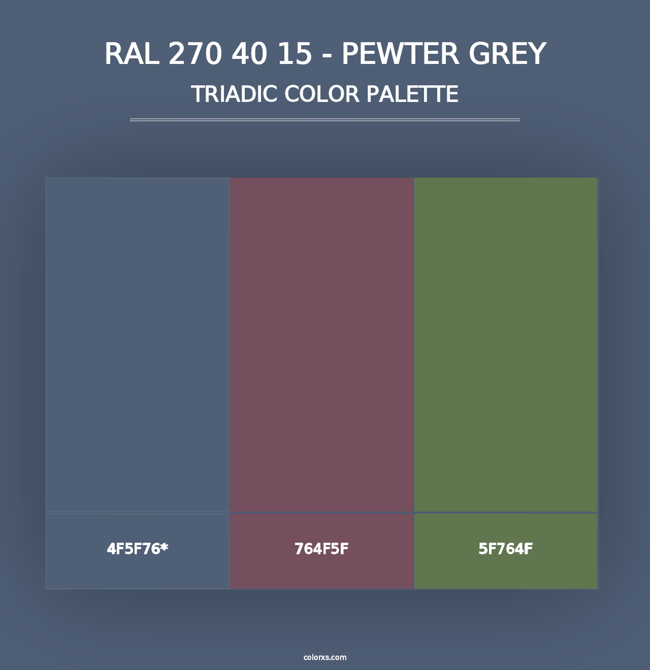 RAL 270 40 15 - Pewter Grey - Triadic Color Palette