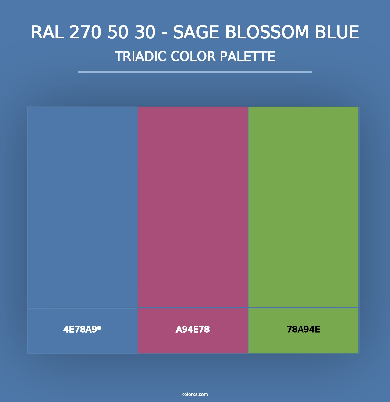 RAL 270 50 30 - Sage Blossom Blue - Triadic Color Palette