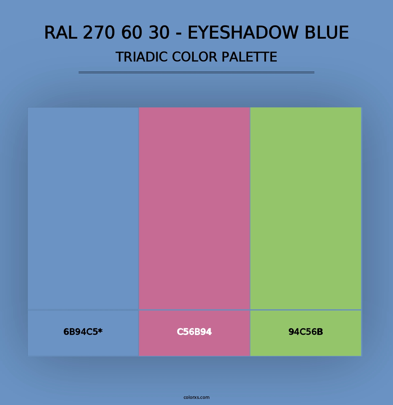 RAL 270 60 30 - Eyeshadow Blue - Triadic Color Palette