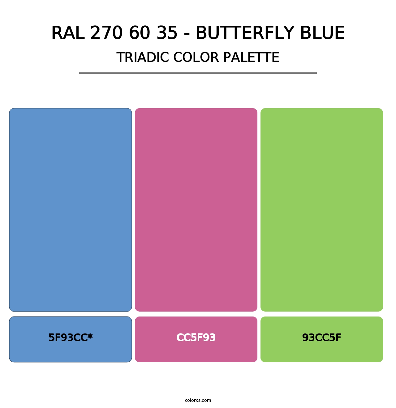 RAL 270 60 35 - Butterfly Blue - Triadic Color Palette