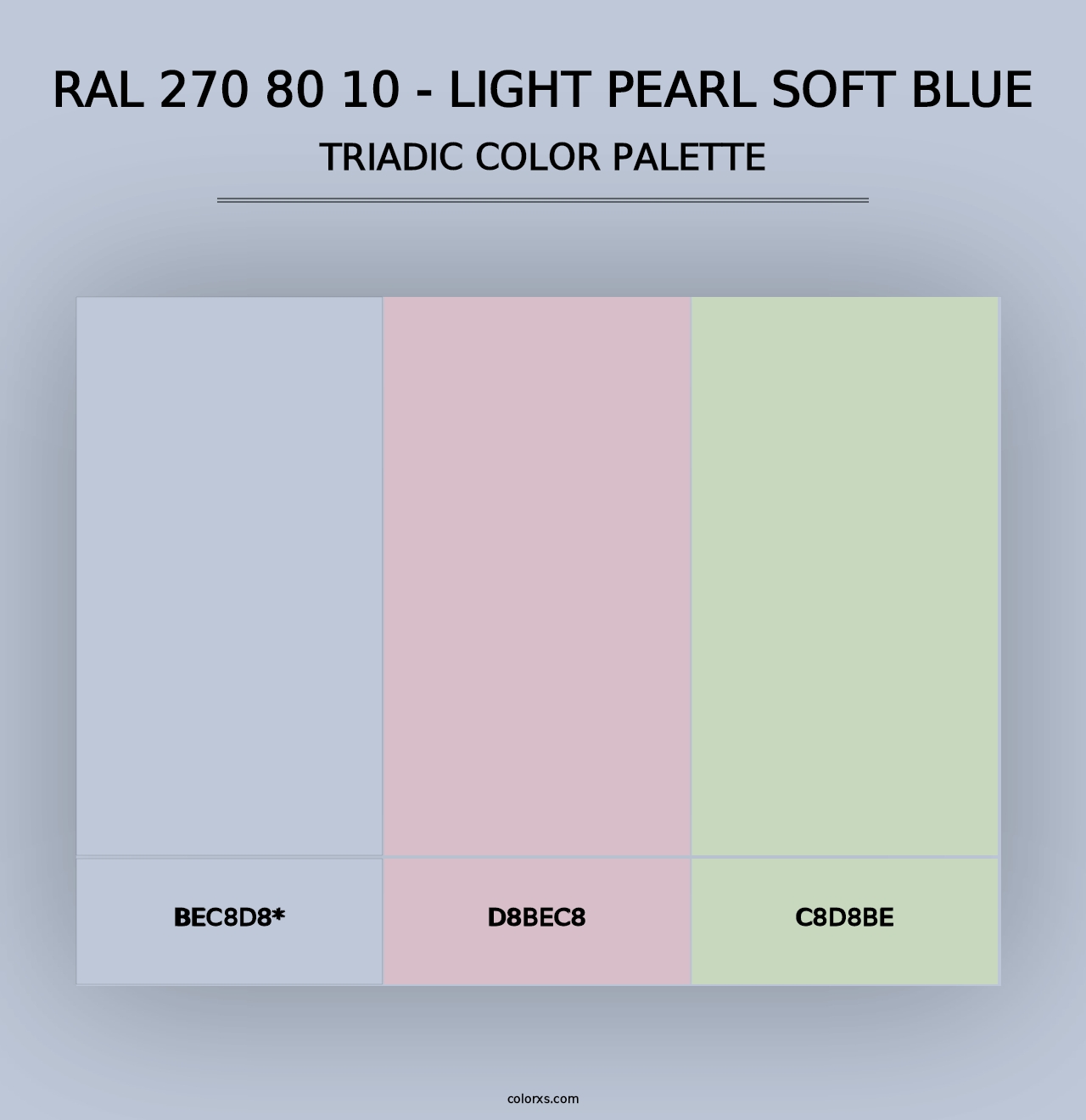 RAL 270 80 10 - Light Pearl Soft Blue - Triadic Color Palette