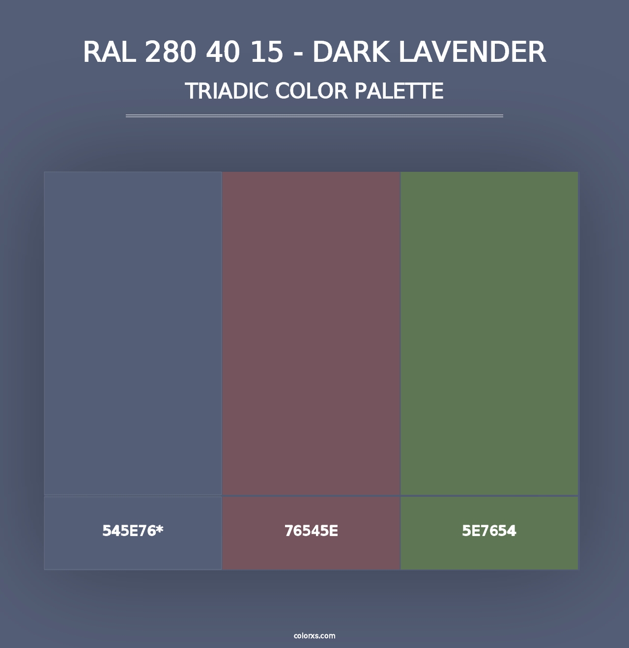 RAL 280 40 15 - Dark Lavender - Triadic Color Palette