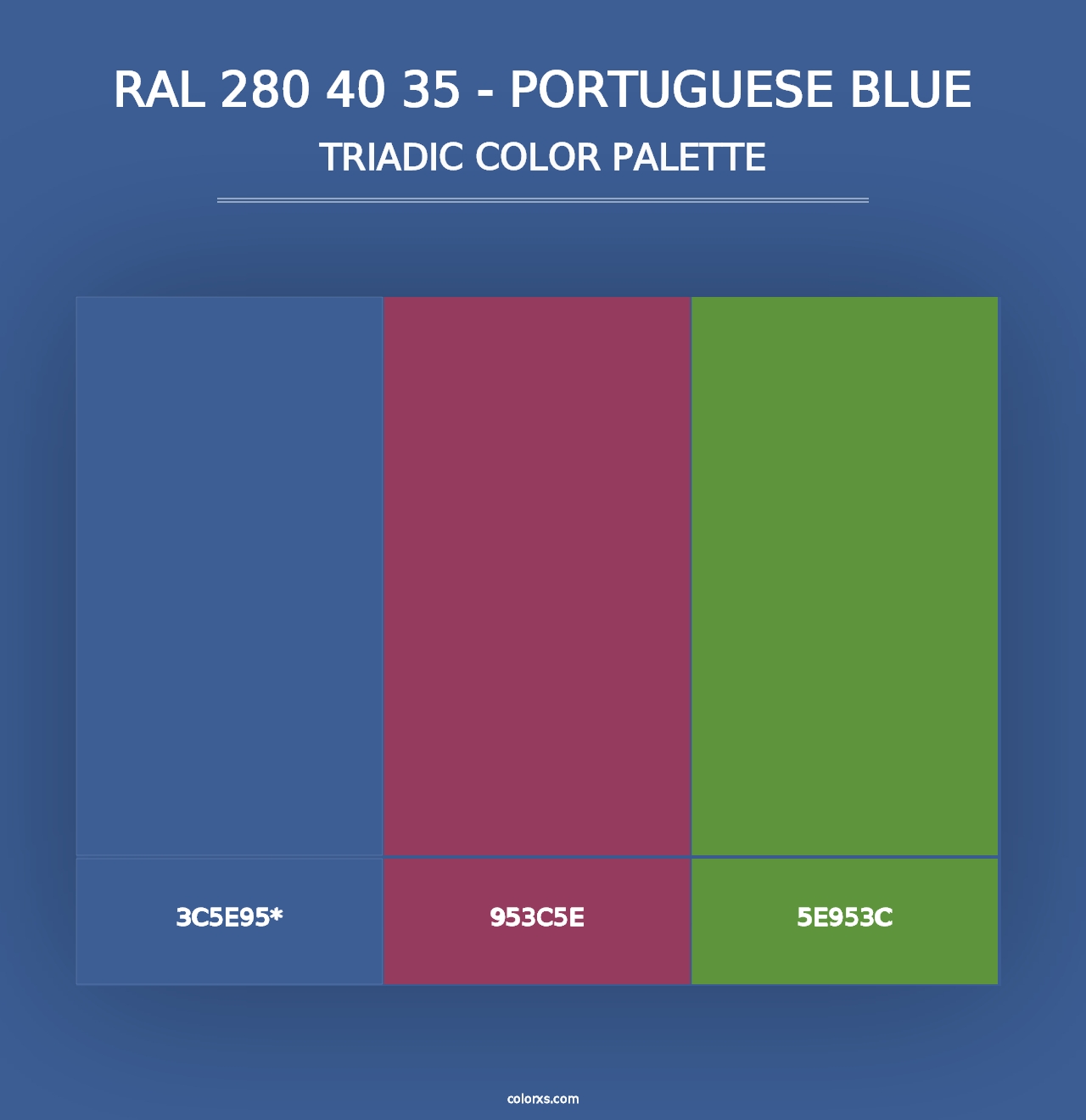 RAL 280 40 35 - Portuguese Blue - Triadic Color Palette