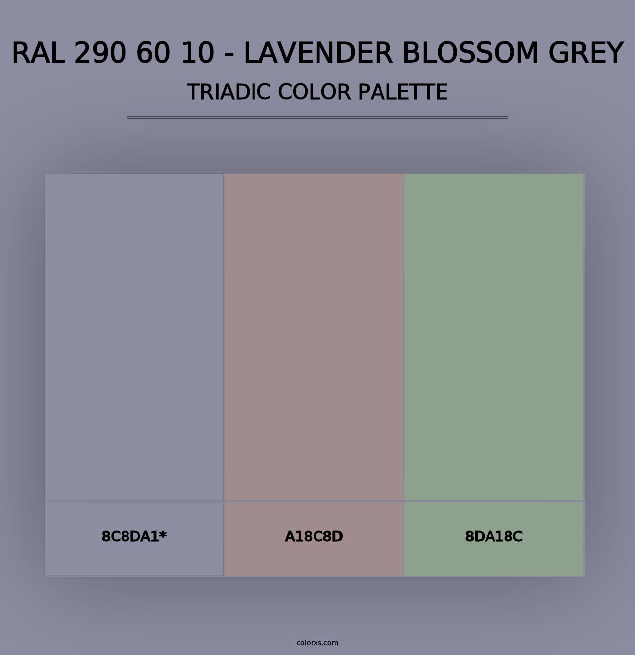 RAL 290 60 10 - Lavender Blossom Grey - Triadic Color Palette