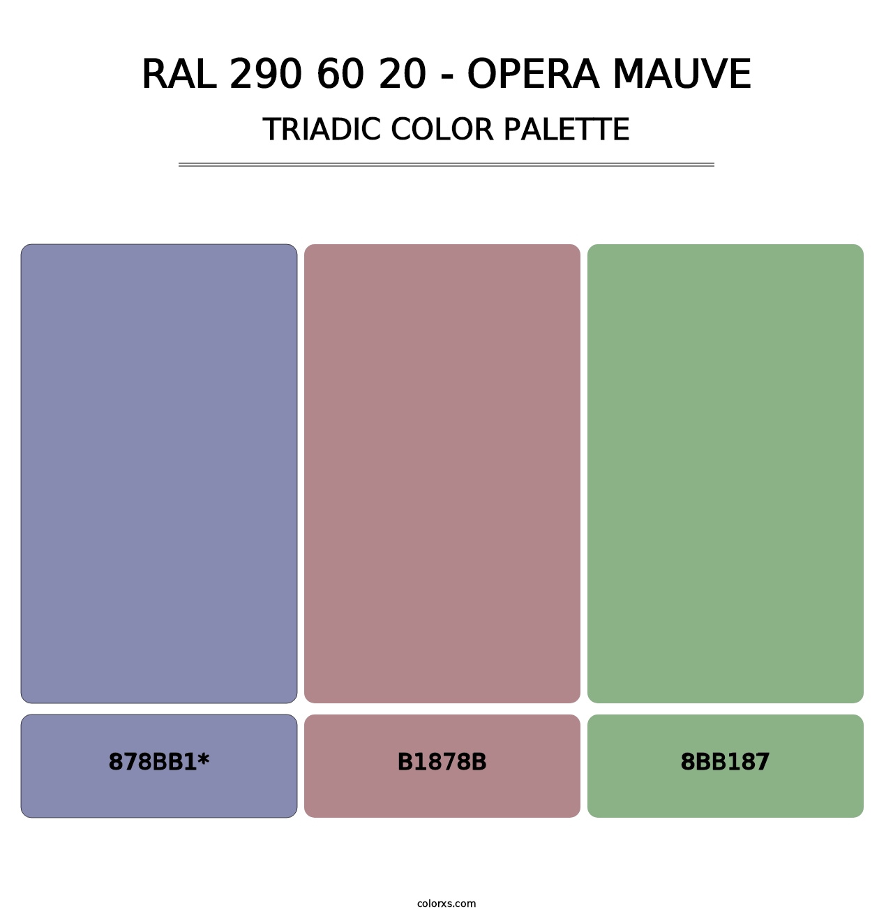 RAL 290 60 20 - Opera Mauve - Triadic Color Palette