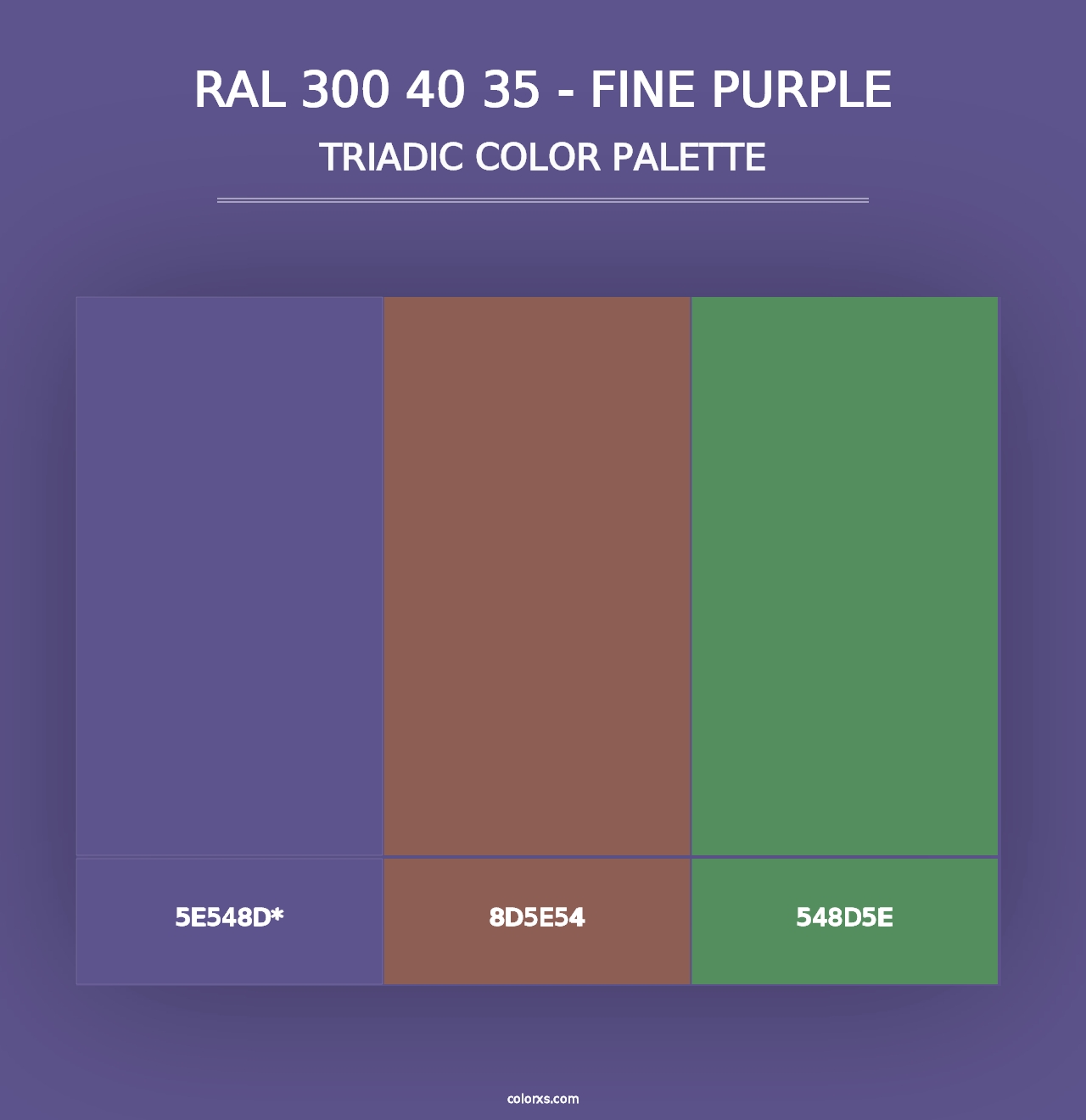 RAL 300 40 35 - Fine Purple - Triadic Color Palette