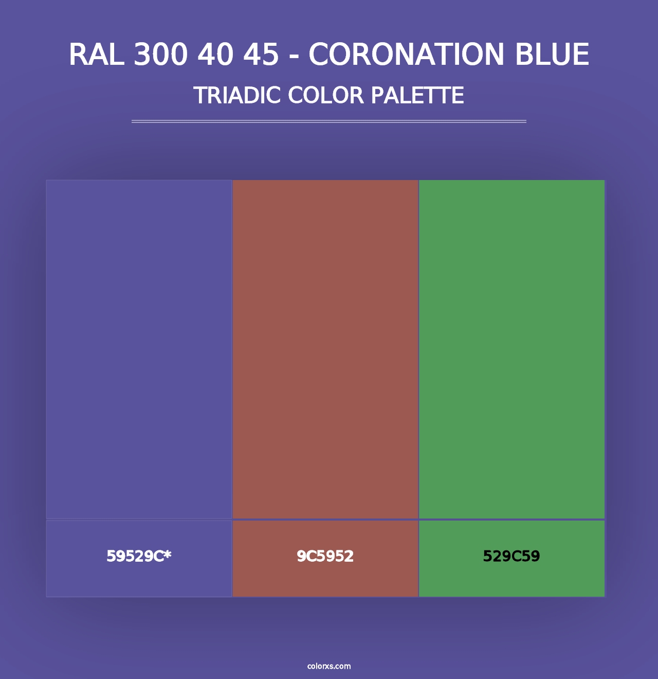 RAL 300 40 45 - Coronation Blue - Triadic Color Palette