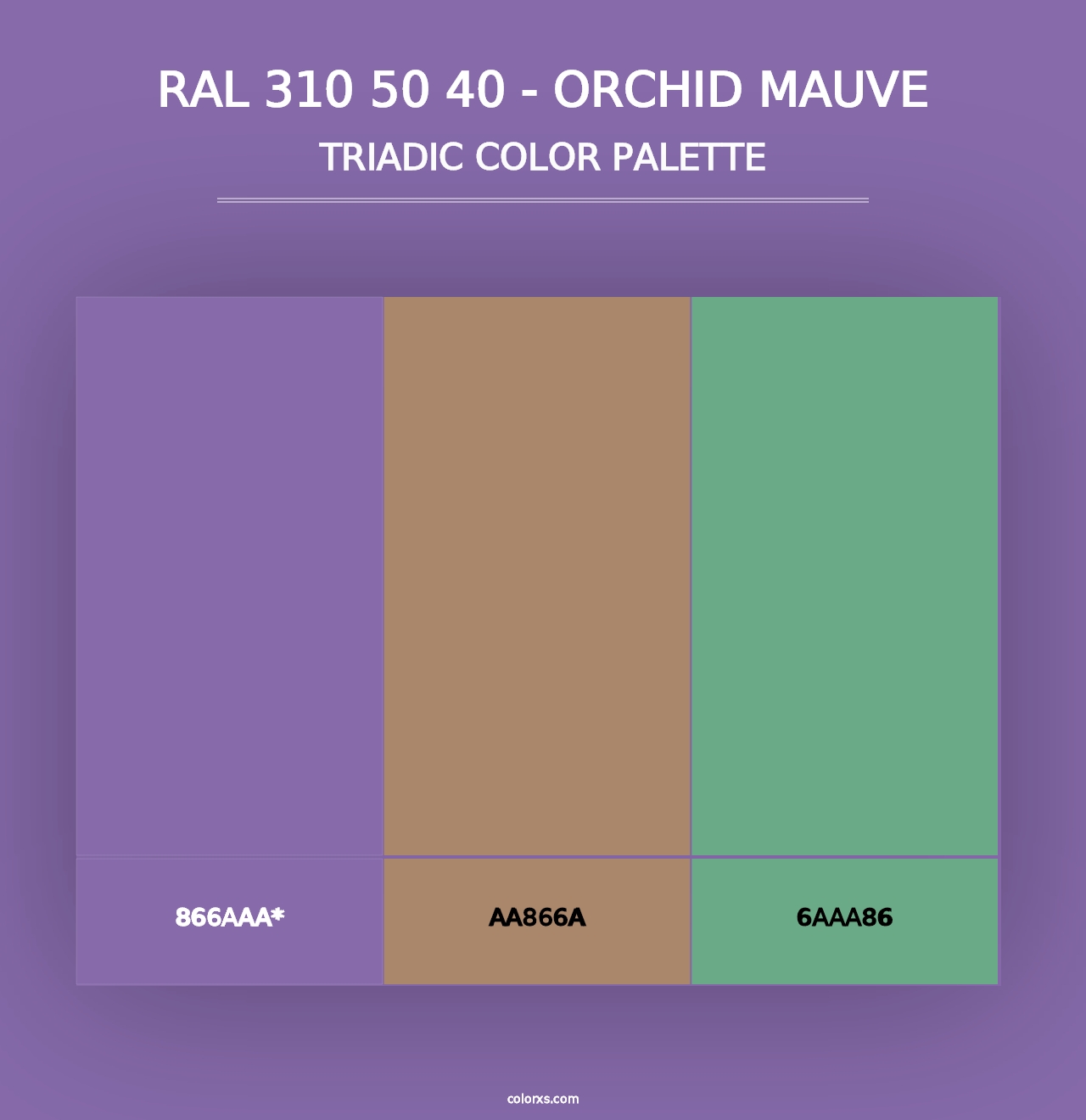 RAL 310 50 40 - Orchid Mauve - Triadic Color Palette