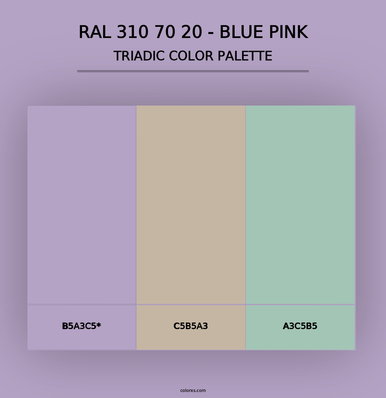 RAL 310 70 20 - Blue Pink - Triadic Color Palette