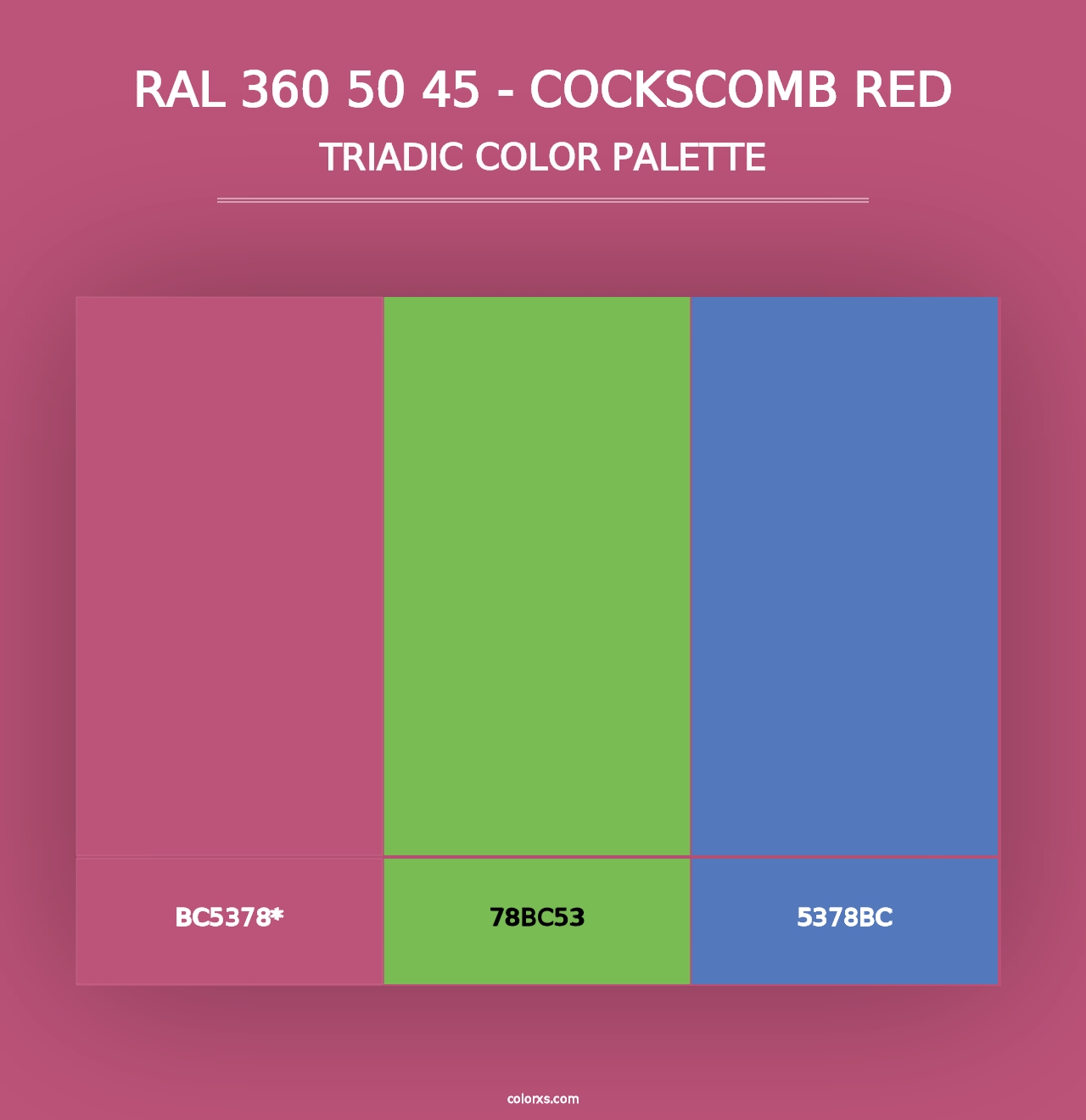 RAL 360 50 45 - Cockscomb Red - Triadic Color Palette