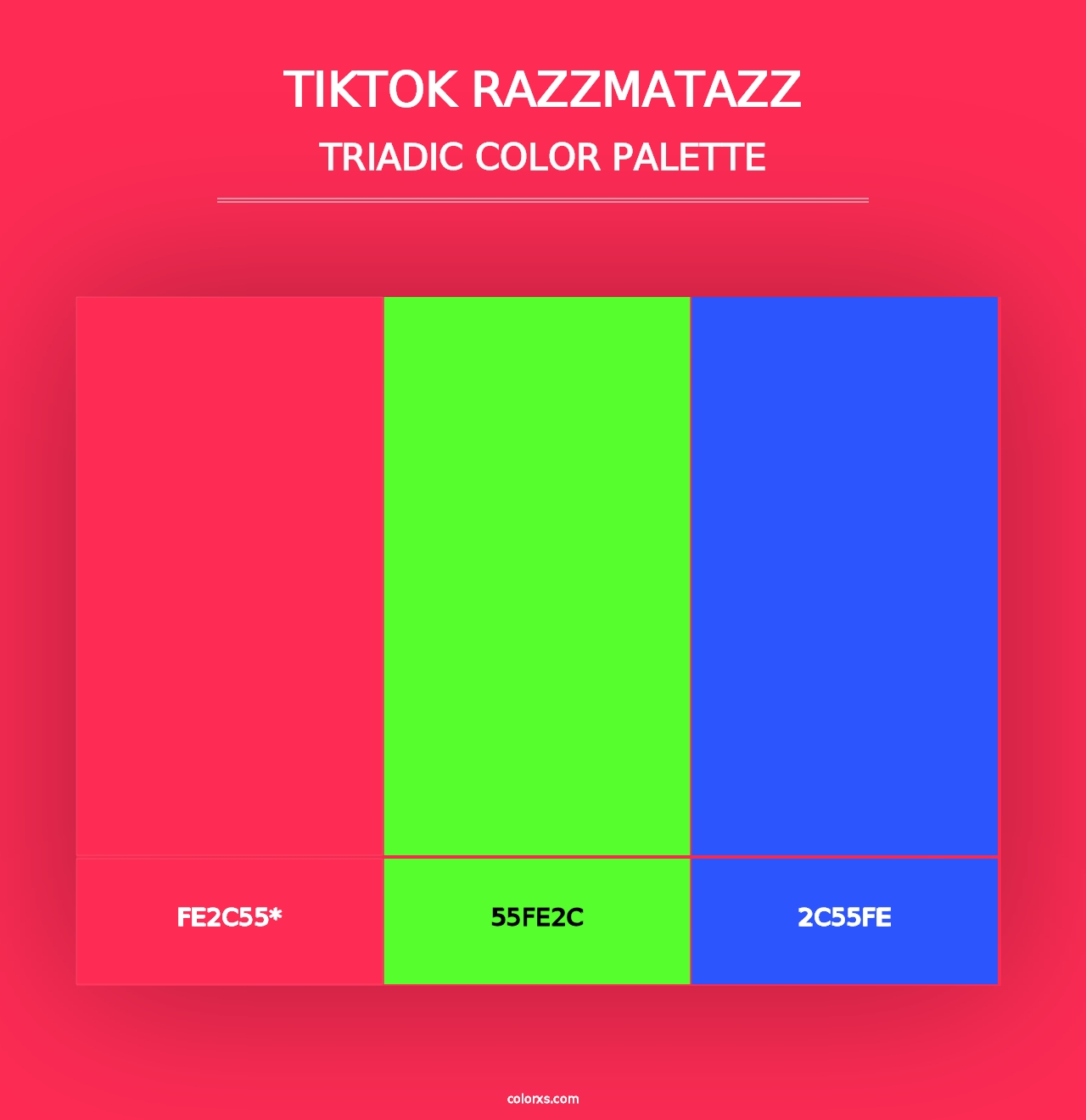 TikTok Razzmatazz - Triadic Color Palette