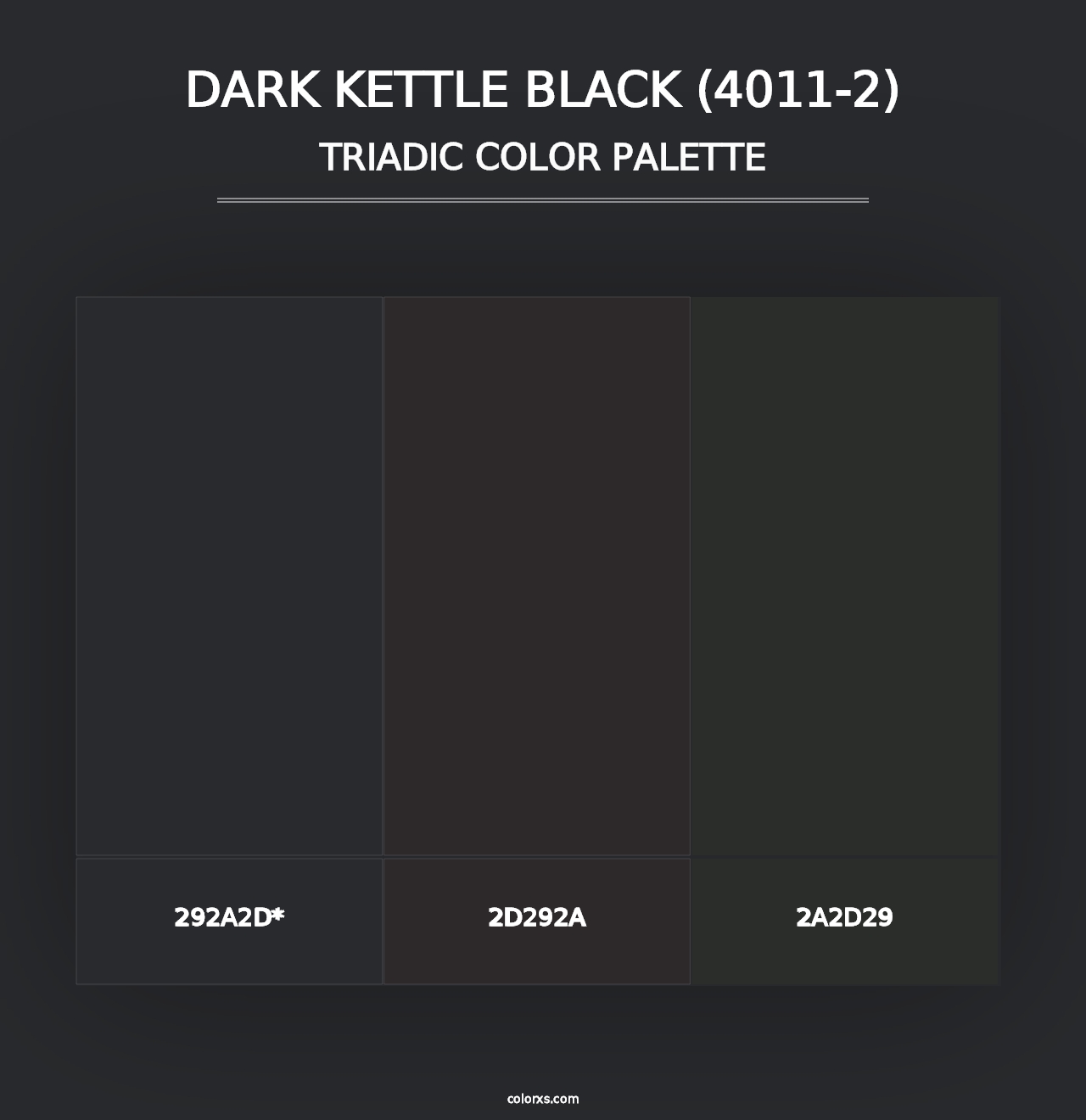 Dark Kettle Black (4011-2) - Triadic Color Palette