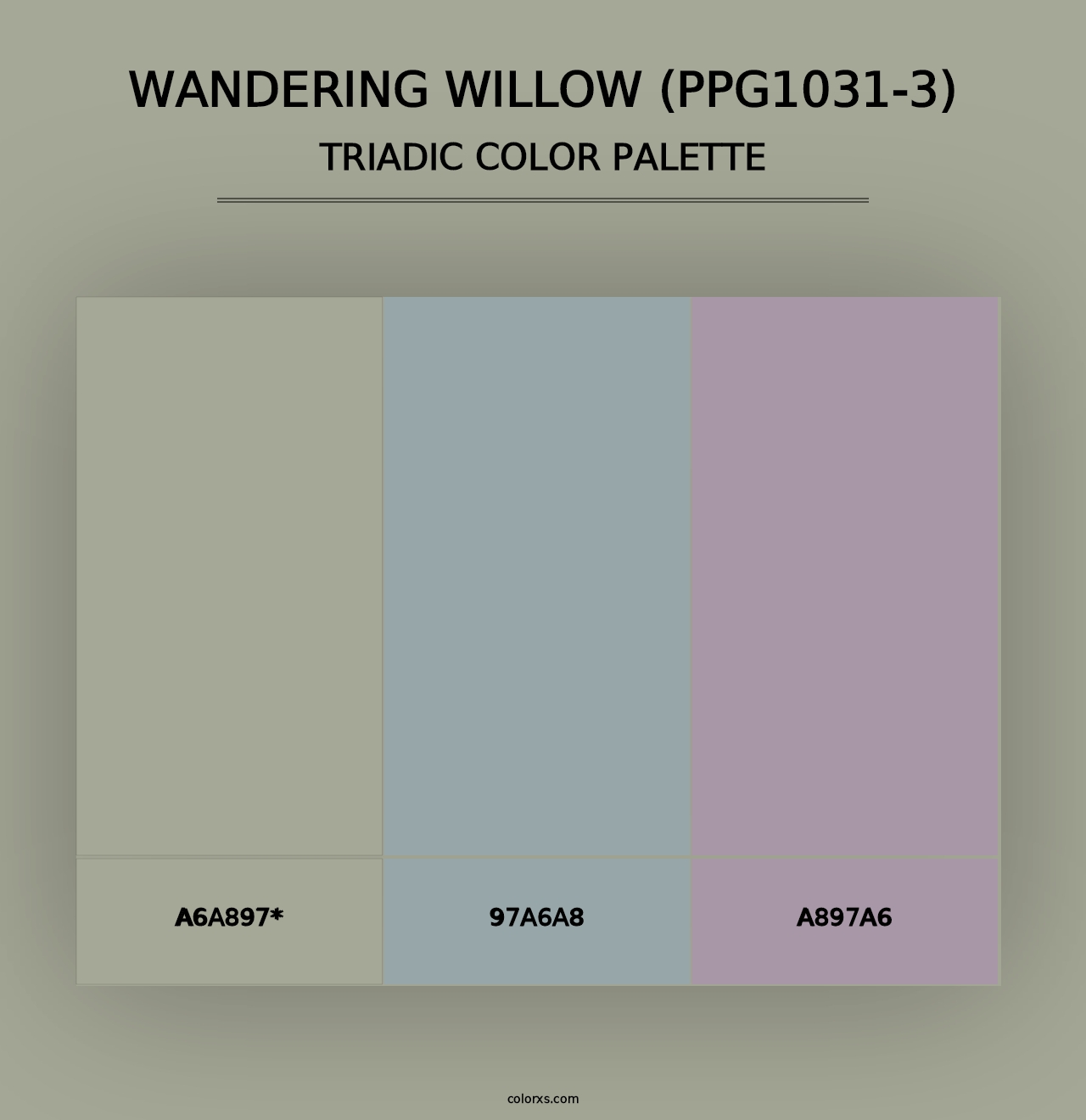 Wandering Willow (PPG1031-3) - Triadic Color Palette