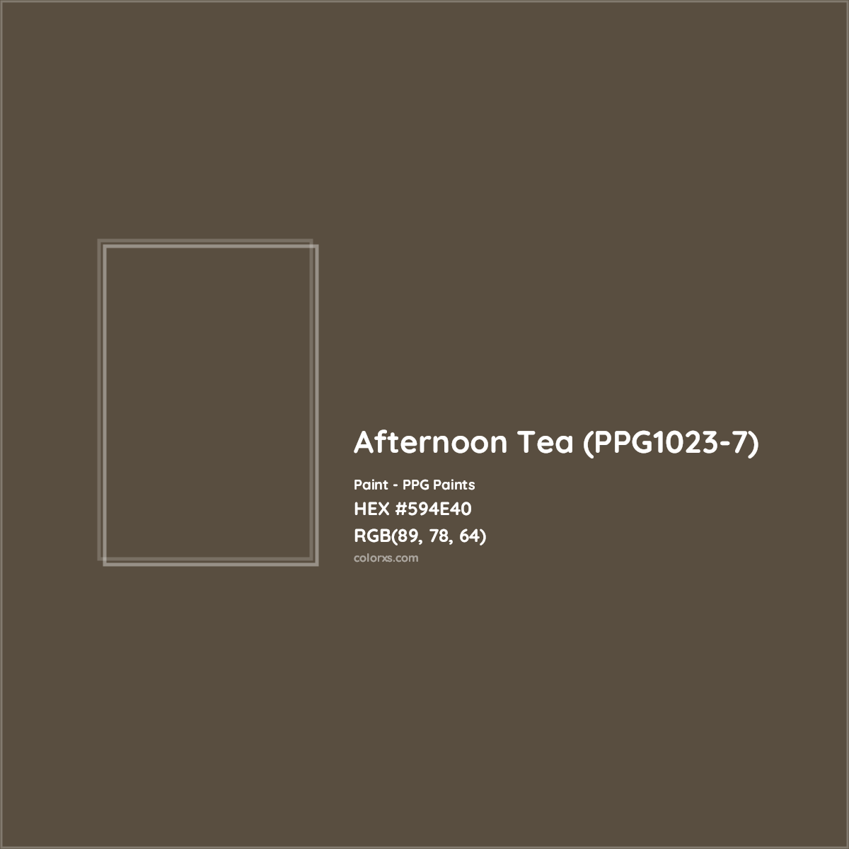 HEX #594E40 Afternoon Tea (PPG1023-7) Paint PPG Paints - Color Code