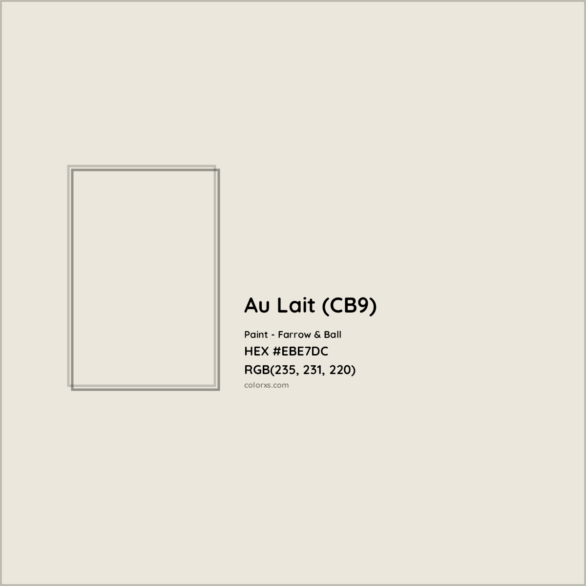 HEX #EBE7DC Au Lait (CB9) Paint Farrow & Ball - Color Code