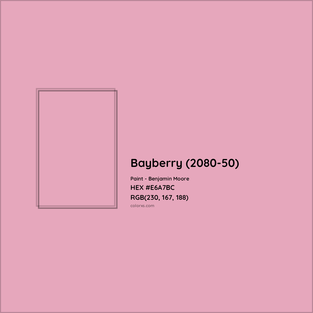 HEX #E6A7BC Bayberry (2080-50) Paint Benjamin Moore - Color Code