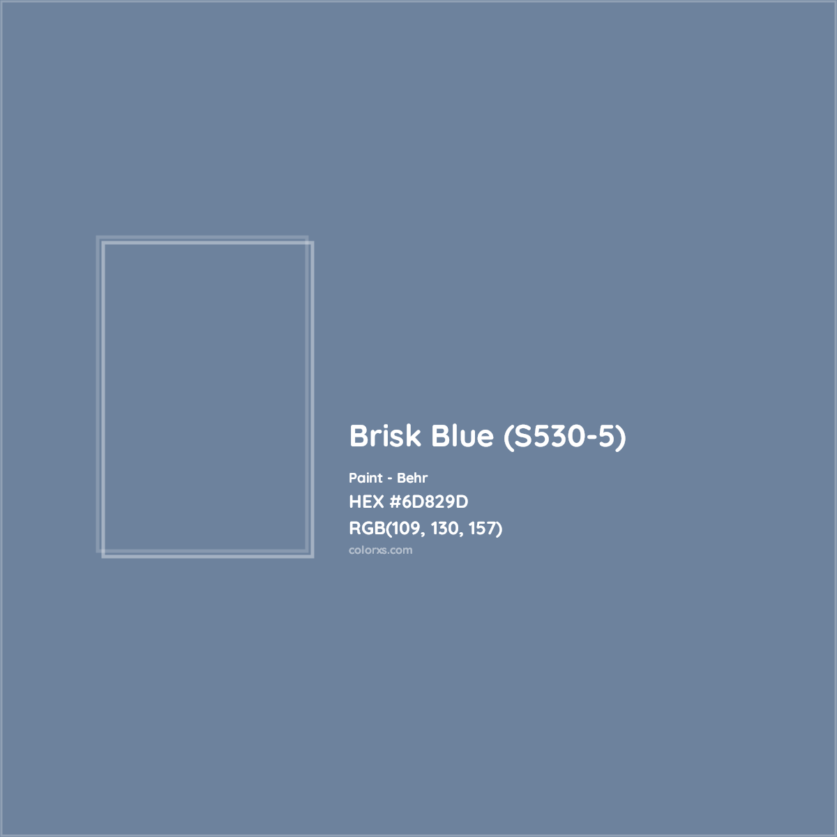 HEX #6D829D Brisk Blue (S530-5) Paint Behr - Color Code