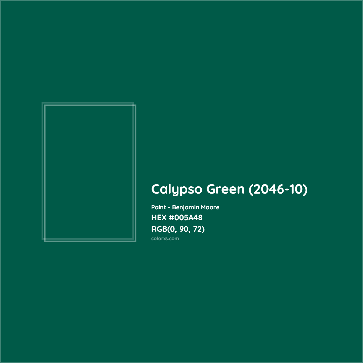 HEX #005A48 Calypso Green (2046-10) Paint Benjamin Moore - Color Code