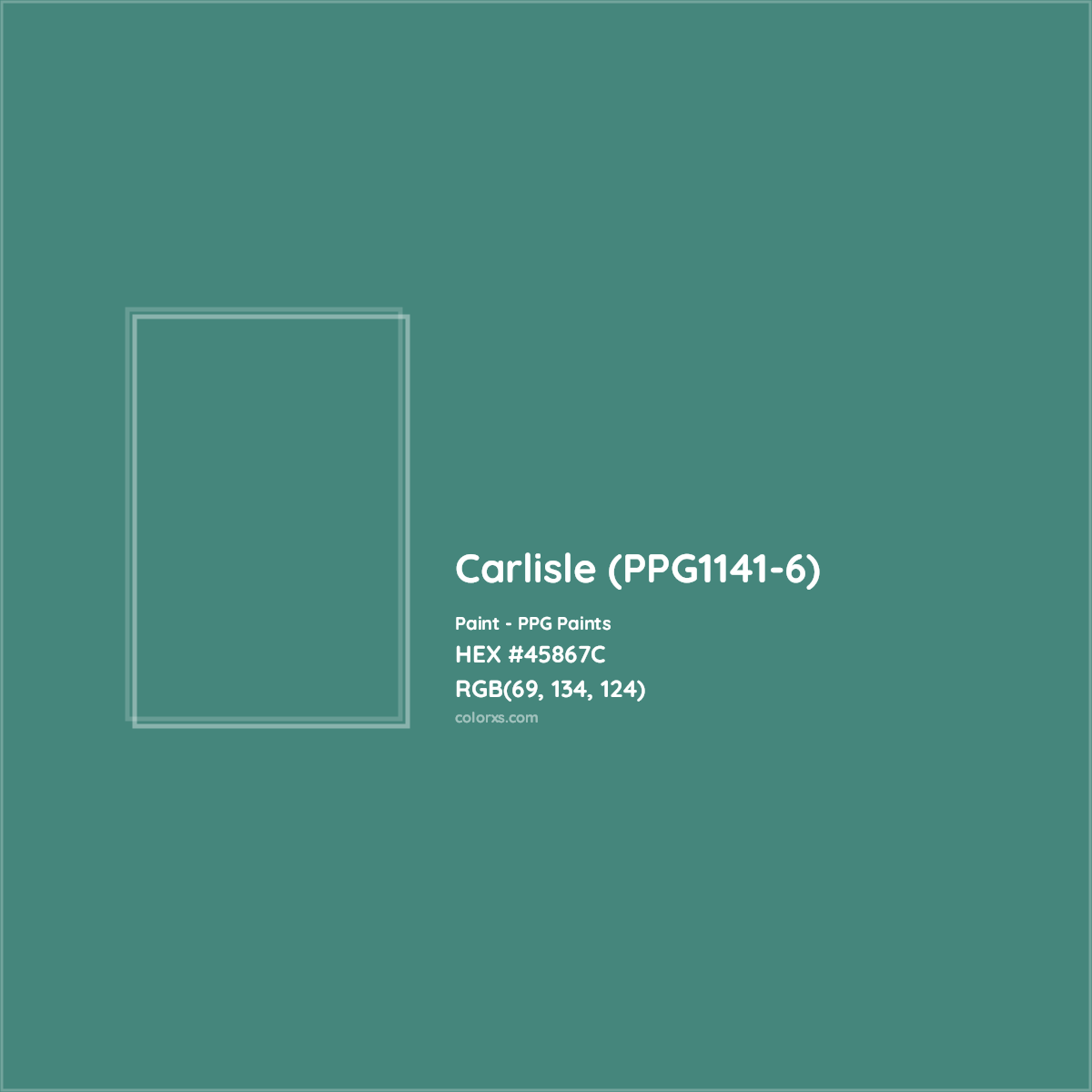 HEX #45867C Carlisle (PPG1141-6) Paint PPG Paints - Color Code