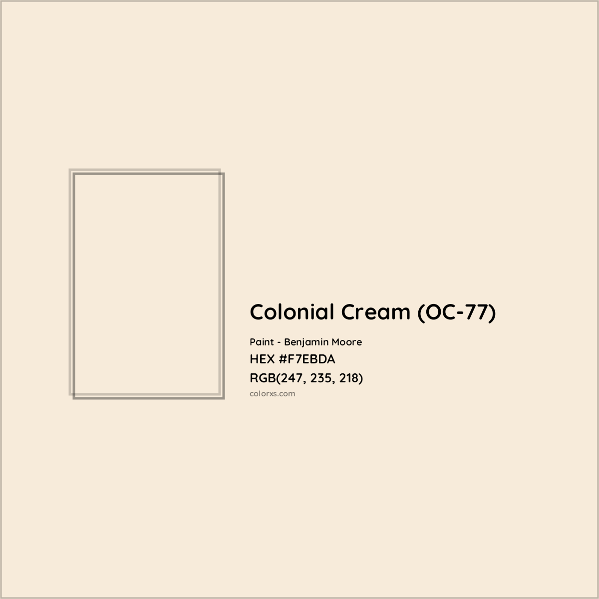 HEX #F7EBDA Colonial Cream (OC-77) Paint Benjamin Moore - Color Code