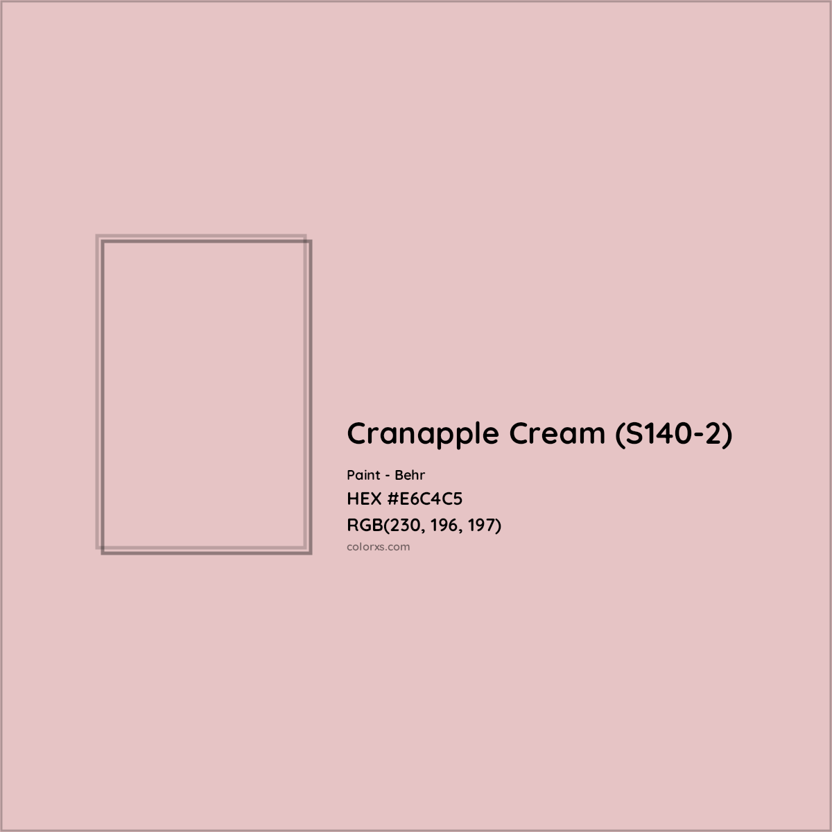 HEX #E6C4C5 Cranapple Cream (S140-2) Paint Behr - Color Code