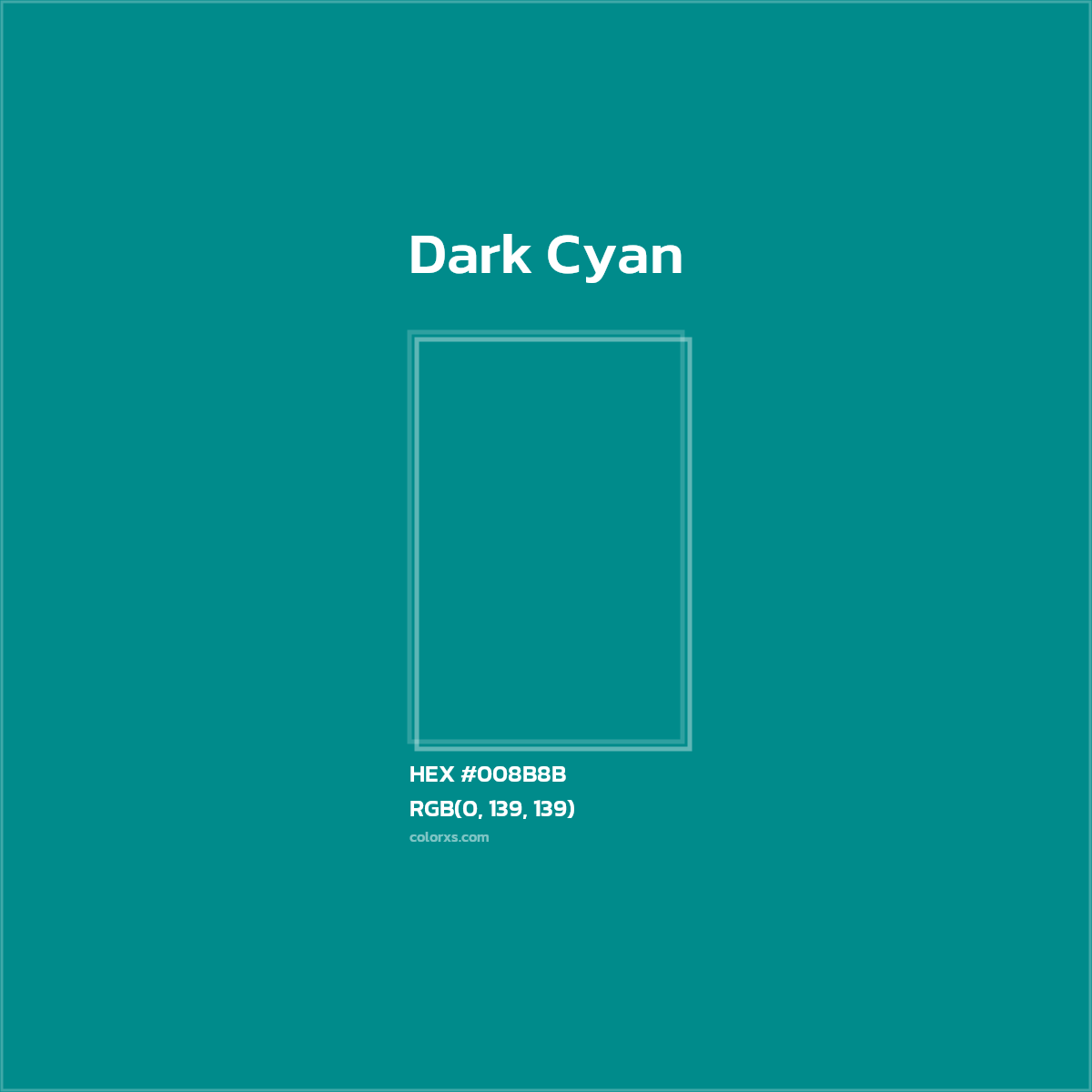 About Dark Cyan Color Codes Similar Colors And Paints Colorxs