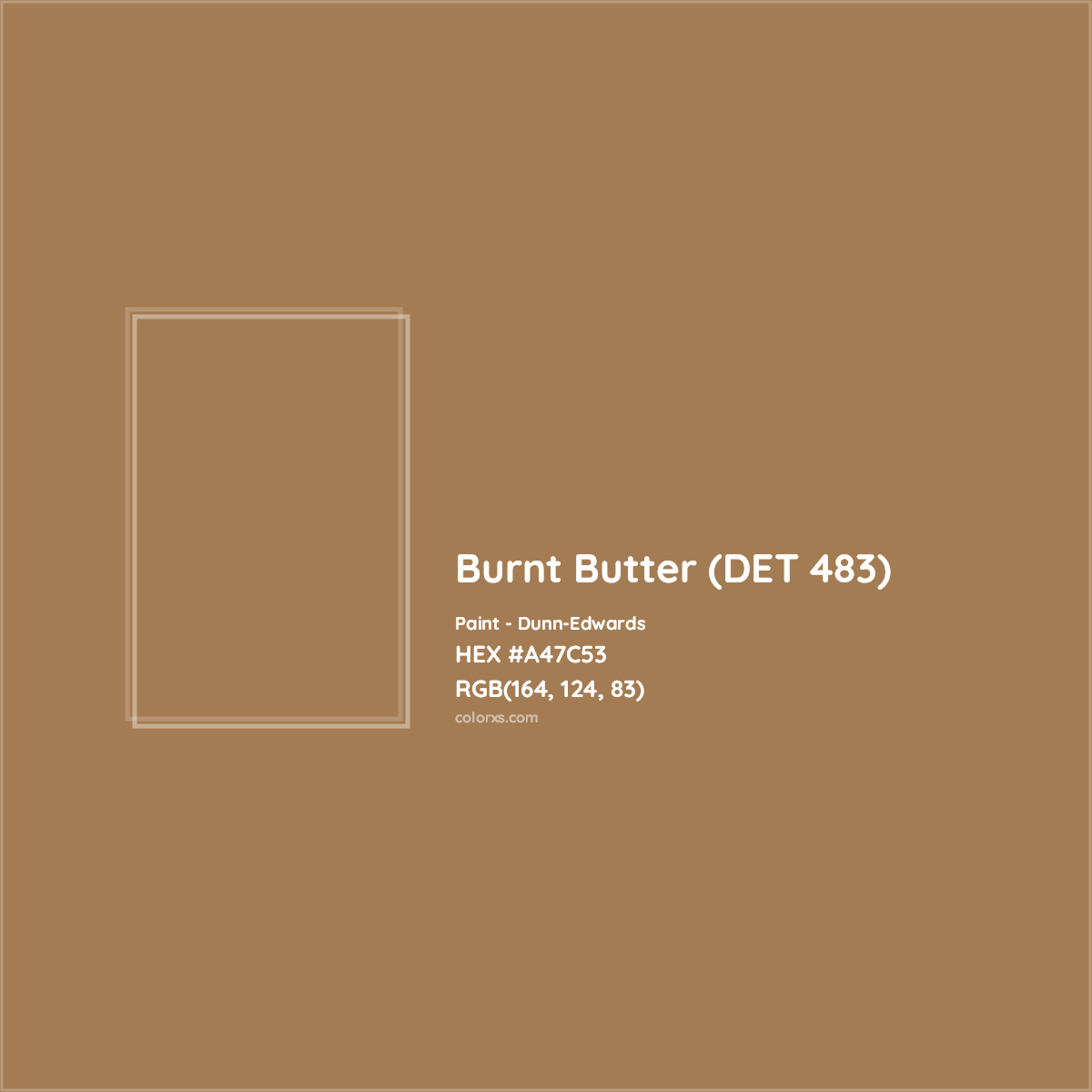 HEX #A47C53 Burnt Butter (DET 483) Paint Dunn-Edwards - Color Code