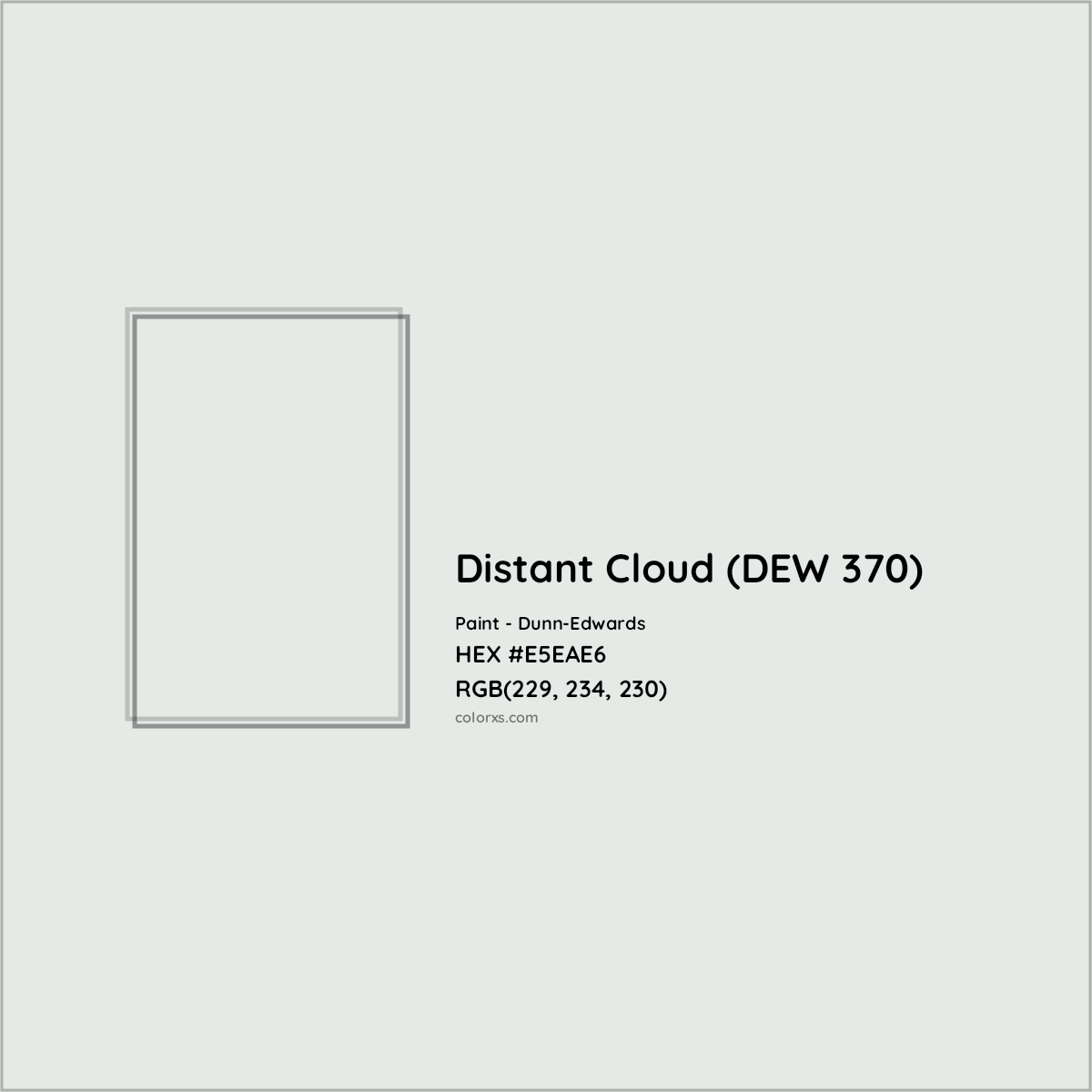 HEX #E5EAE6 Distant Cloud (DEW 370) Paint Dunn-Edwards - Color Code