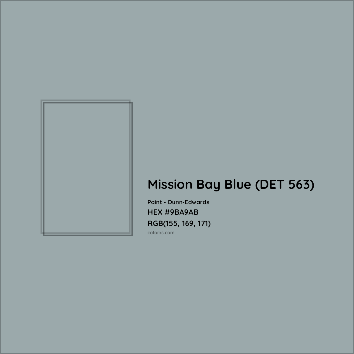 HEX #9BA9AB Mission Bay Blue (DET 563) Paint Dunn-Edwards - Color Code